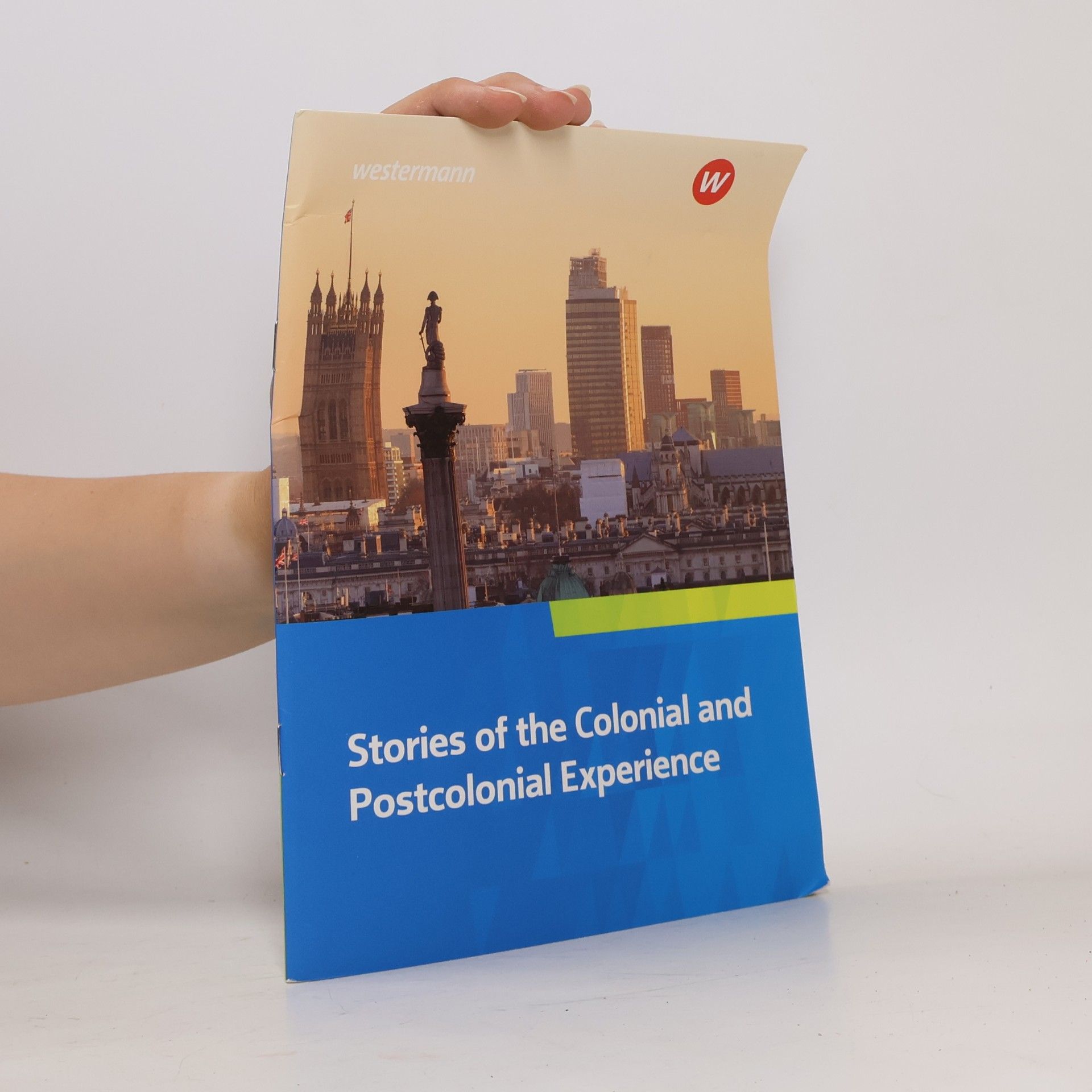 Rudolph F. Rau Stories of the Colonial and Postcolonial Expierience