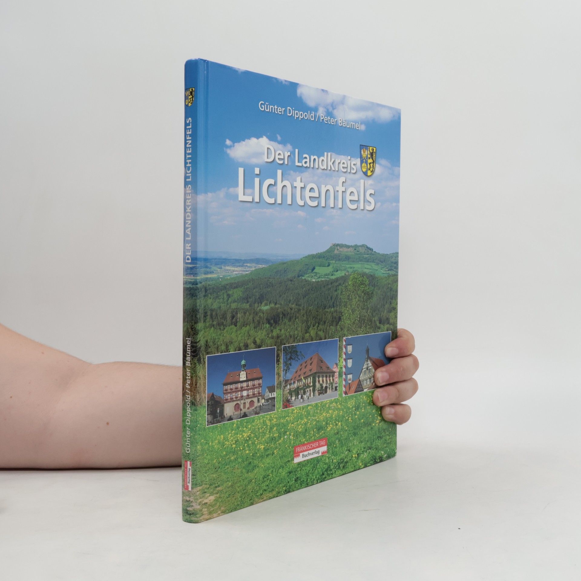Peter Bäumel Der Landkreis Lichtenfels