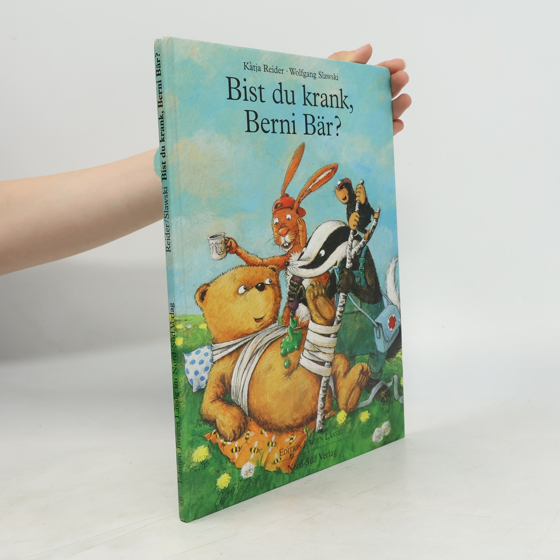 Katja Reider Bist du krank, Berni Bär?