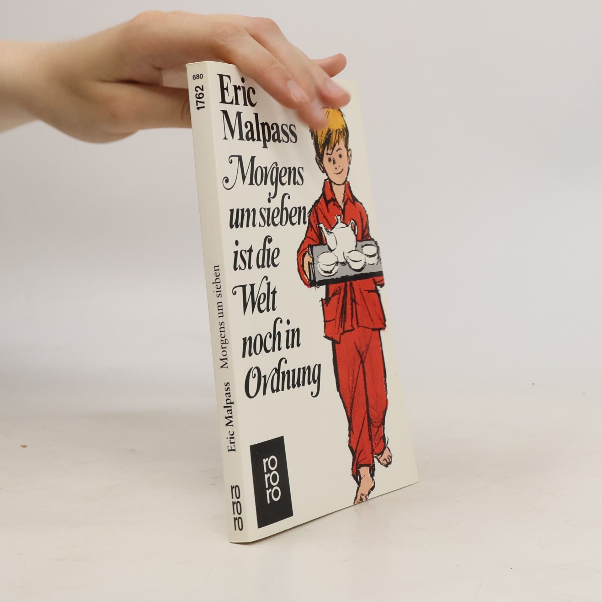 Eric Malpass Morgens um sieben ist die Welt noch in Ordnung