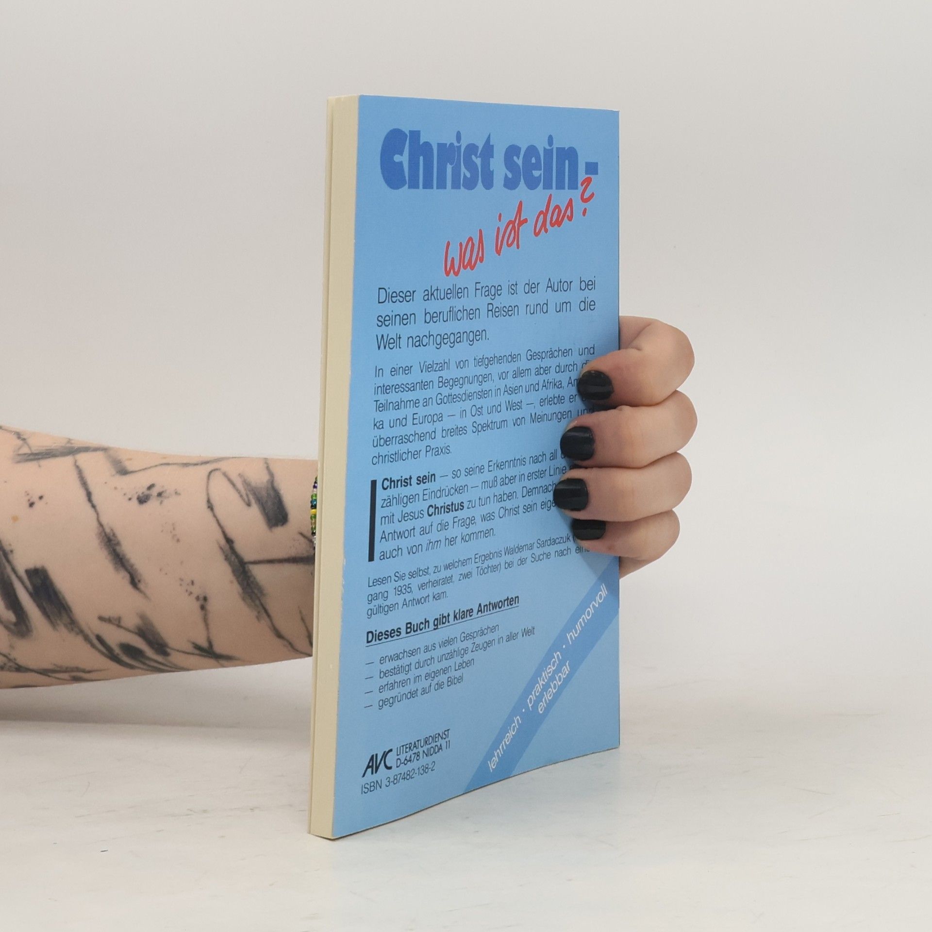 Waldemar Sardaczuk Christ sein - ja bitte! ... aber biblisch!