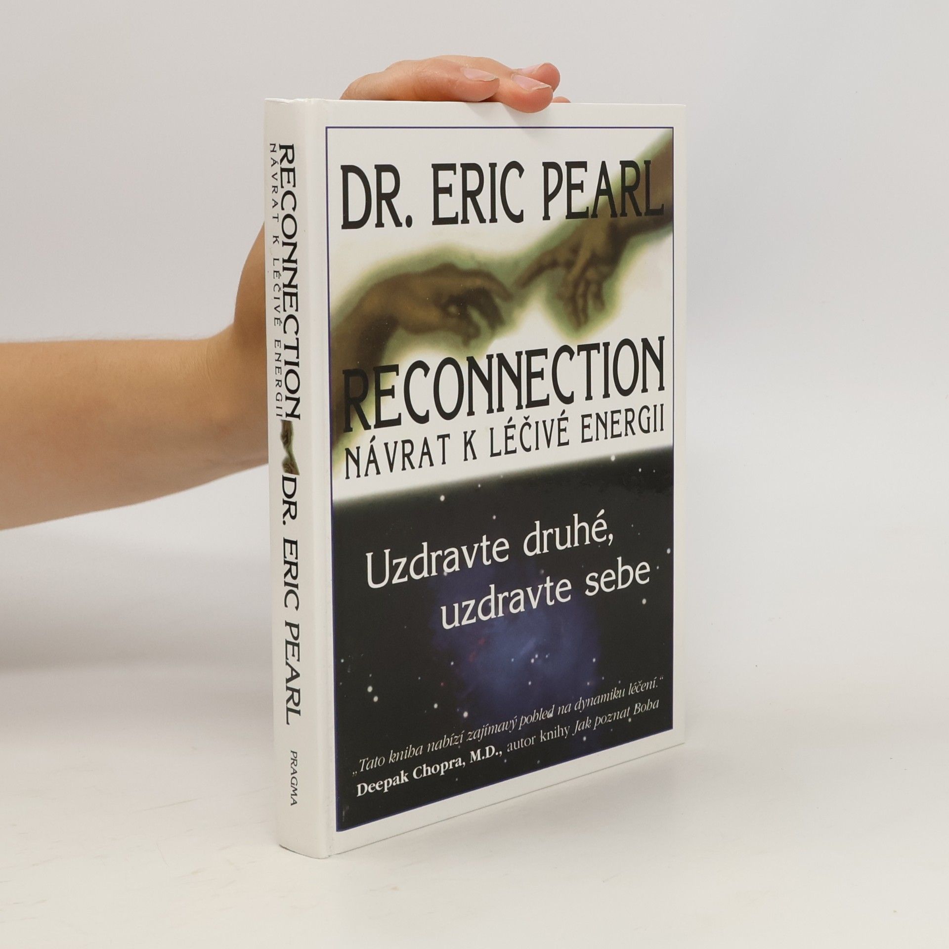 Eric Pearl Reconnection. Návrat k léčivé energii