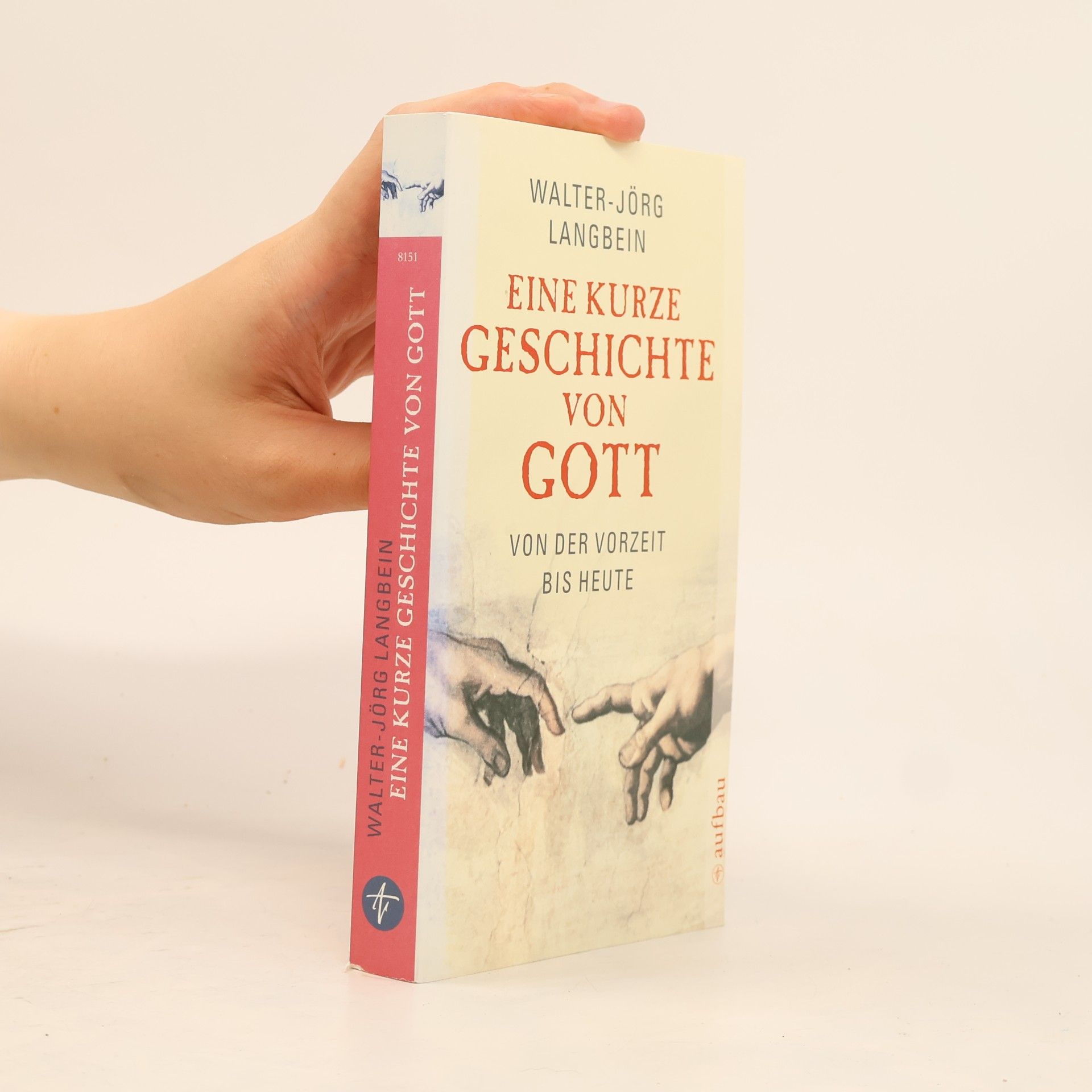 Walter Langbein Eine kurze Geschichte von Gott