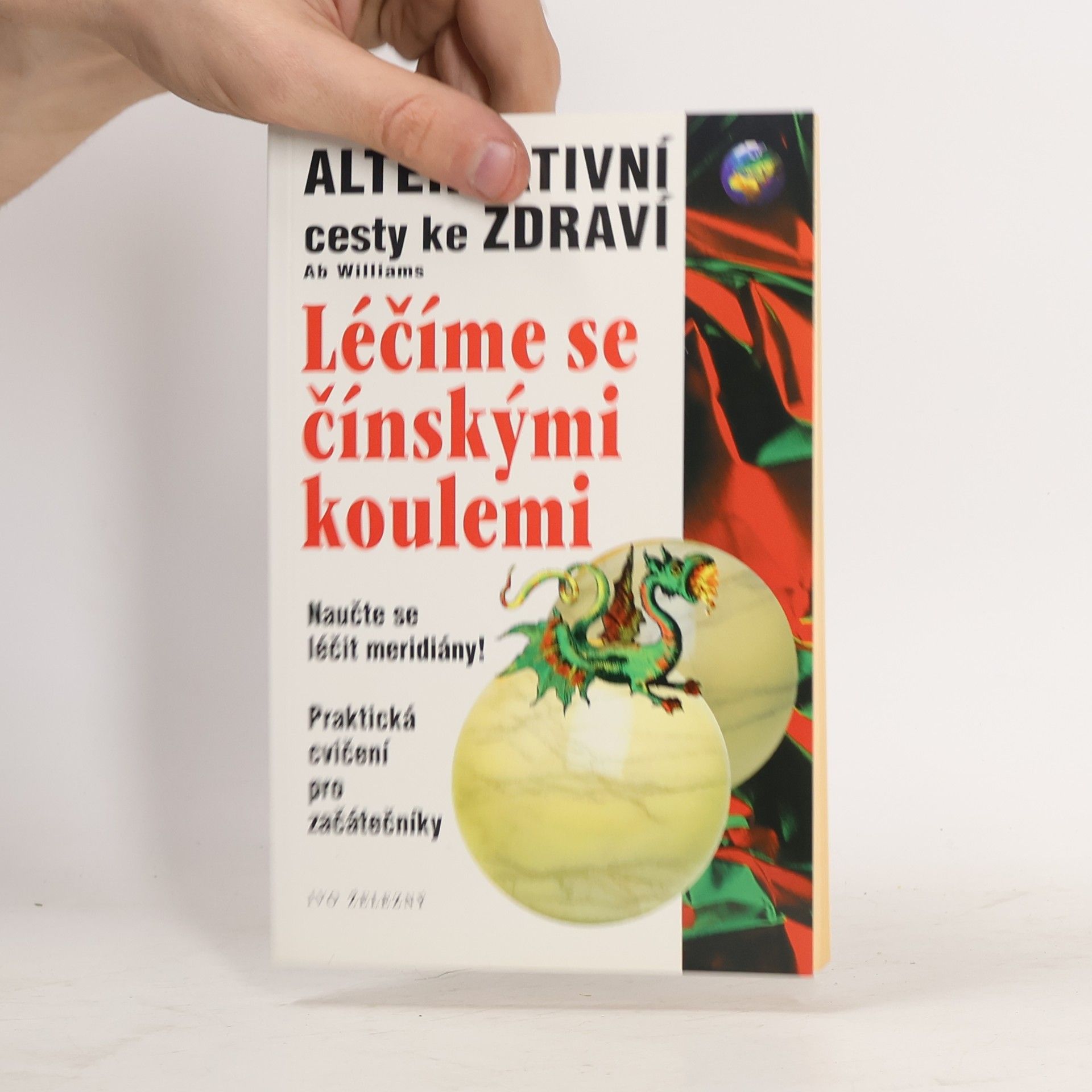 Ab Williams Léčíme se čínskými koulemi