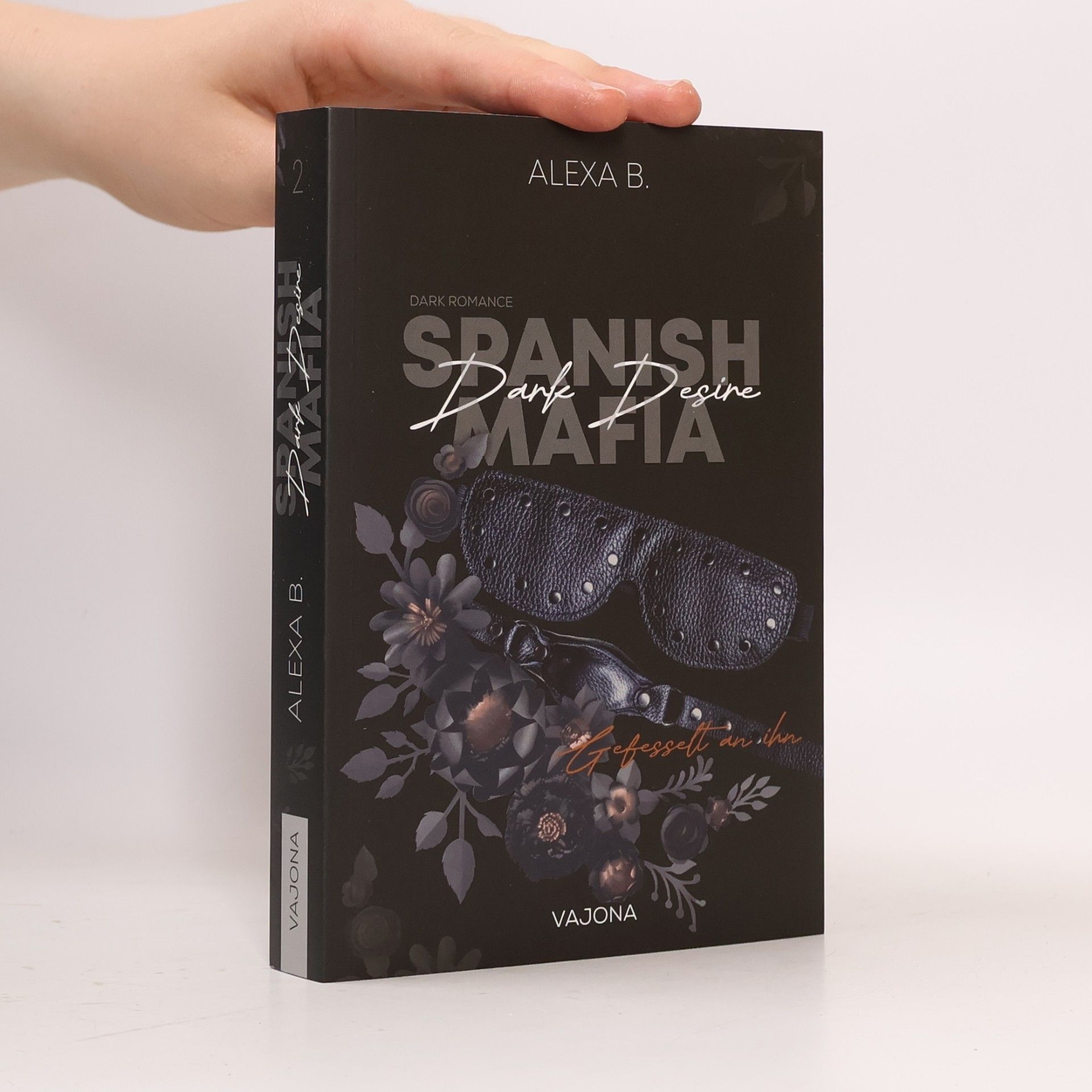 Alexa B. Dark Desire (Spanish Mafia 2)