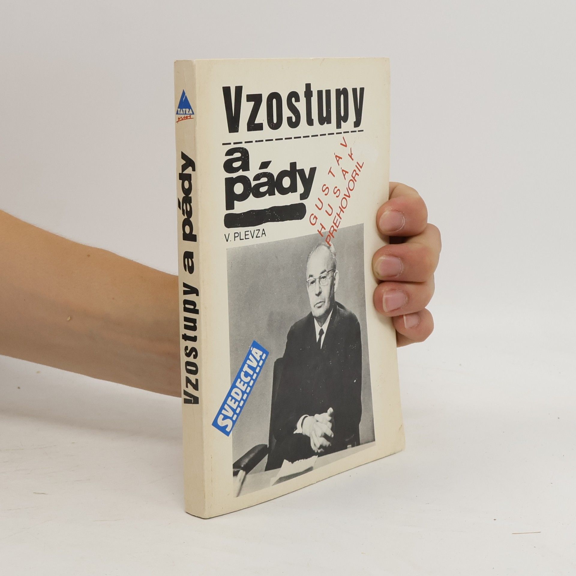 Viliam Plevza Vzostupy a pády