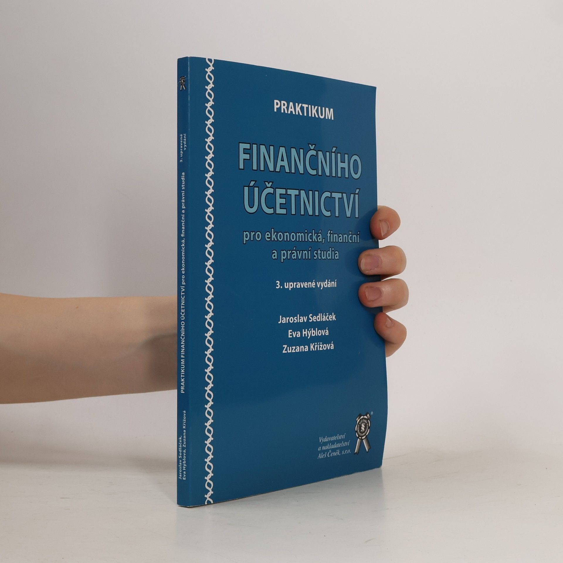Zuzana Křížová Praktikum finančního účetnictví pro ekonomická, finanční a právní studia