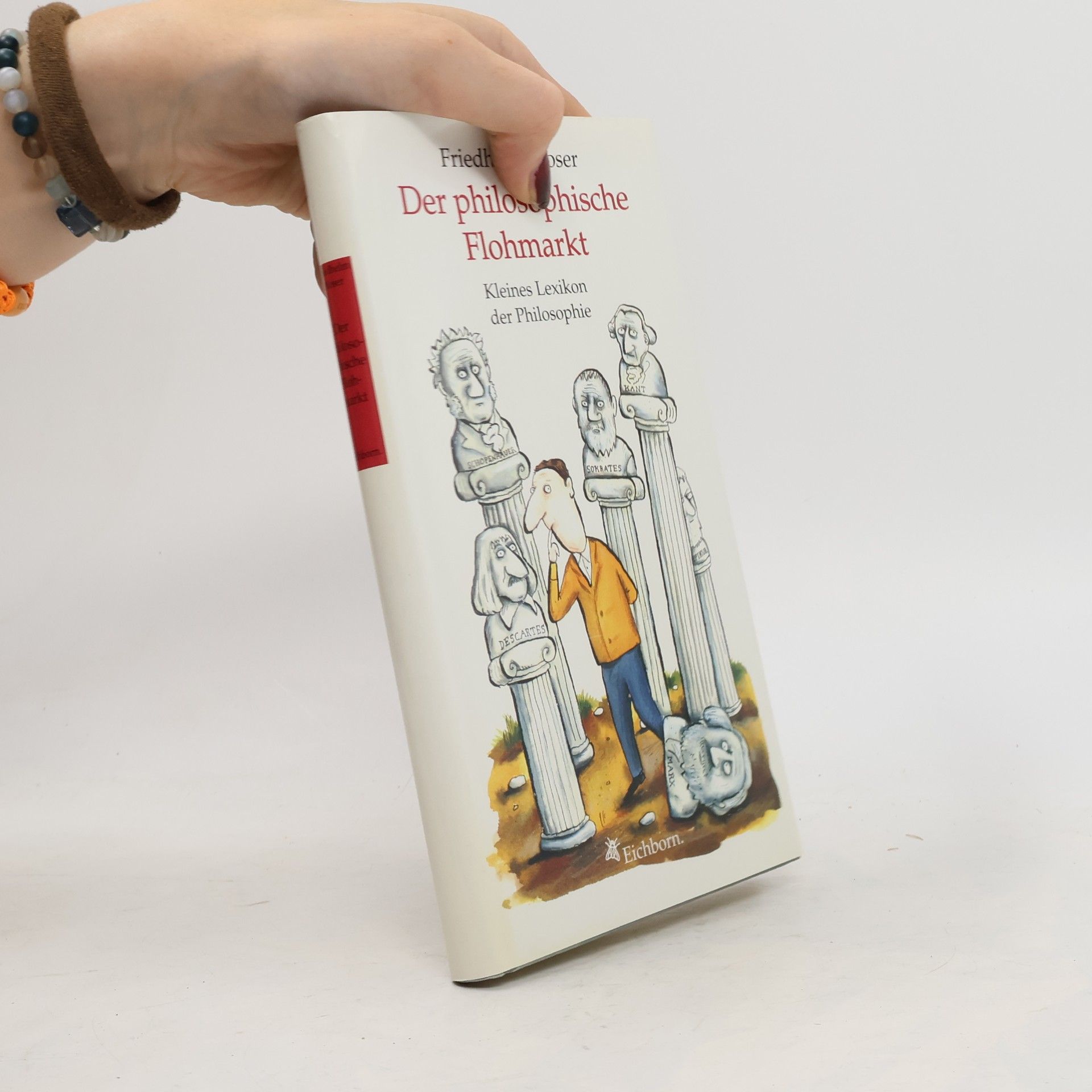 Friedhelm Moser Der philosophische Flohmarkt: Kleines Lexikon der Philosophie
