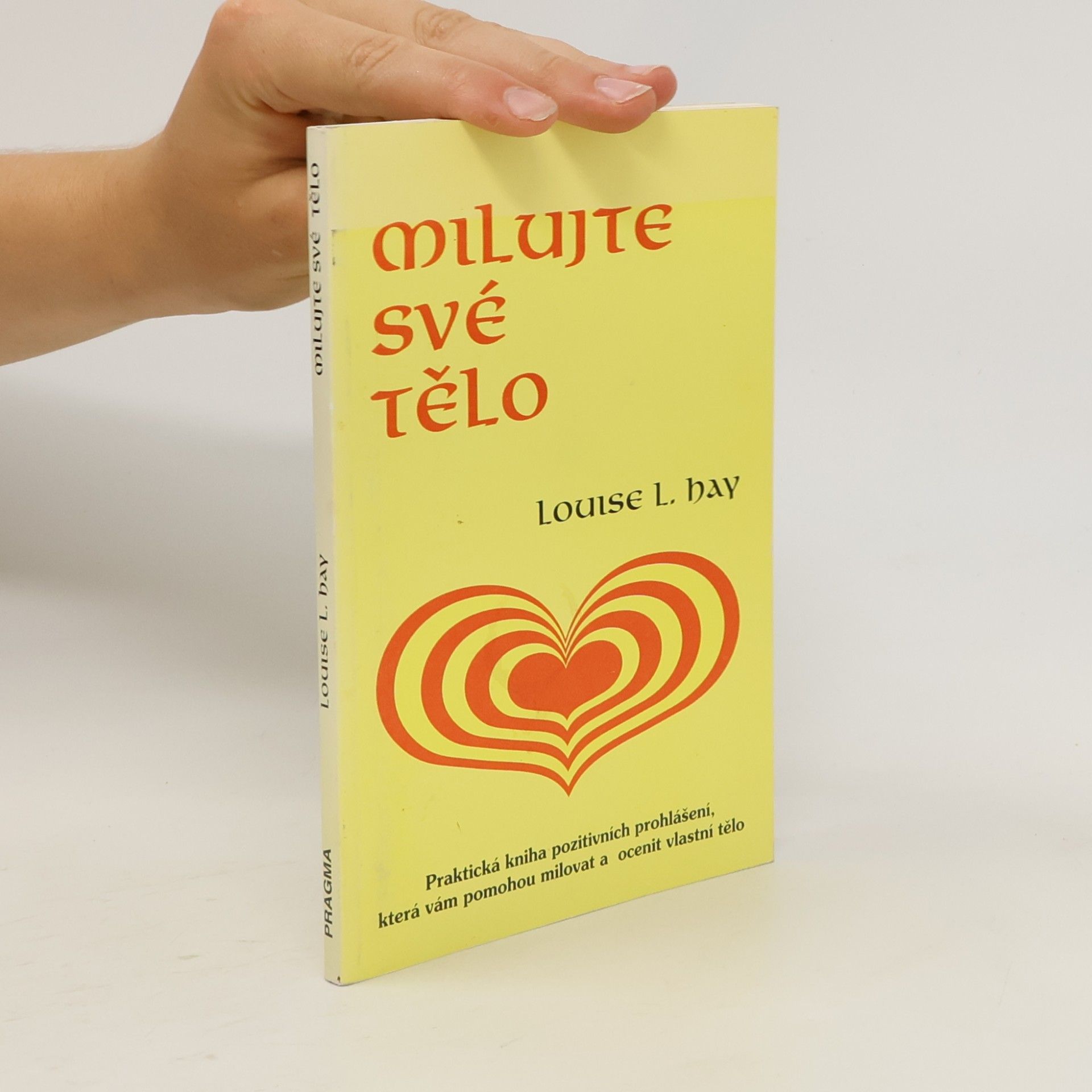 Louise Lynn Hay Milujte své tělo