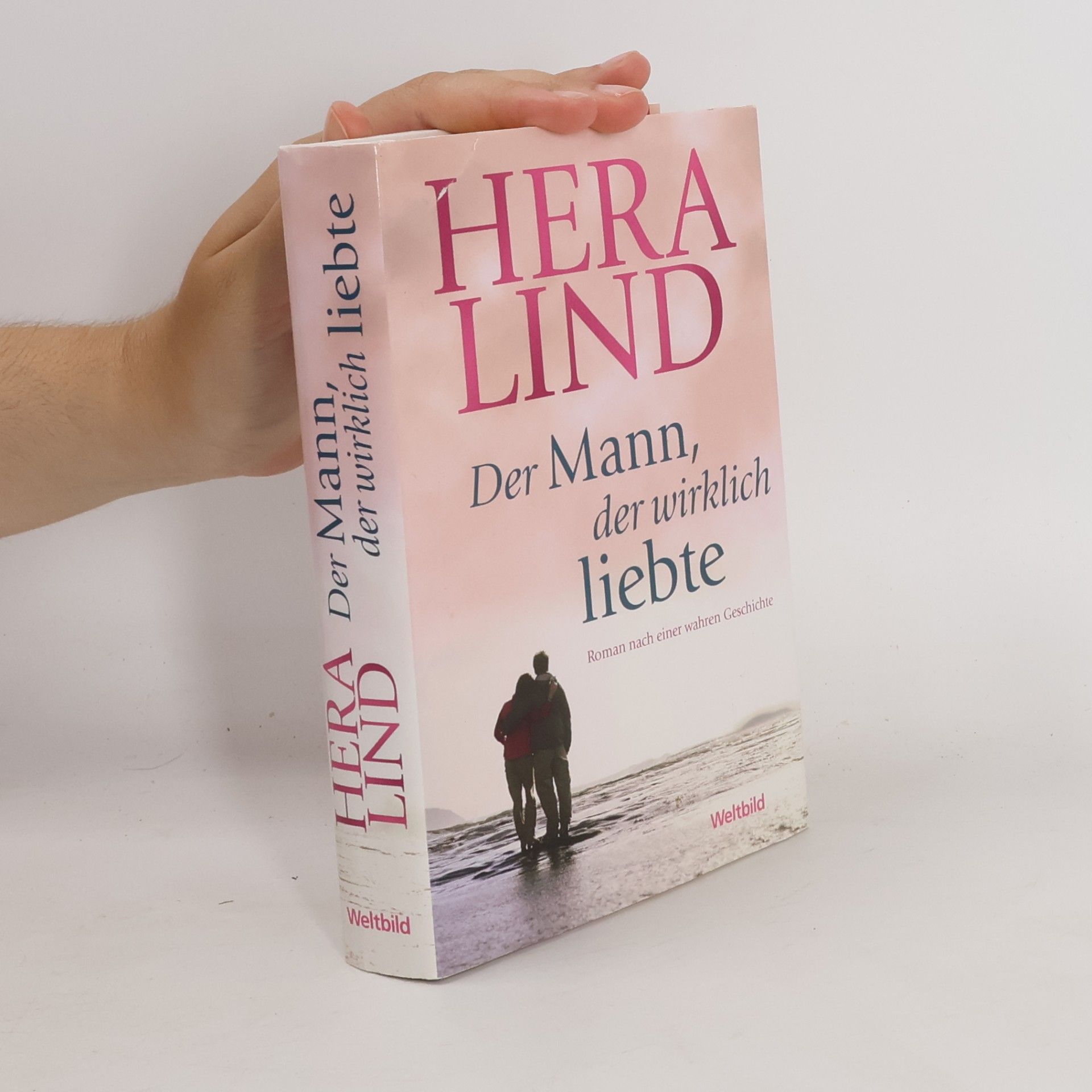 Hera Lind Der Mann, der wirklich liebte
