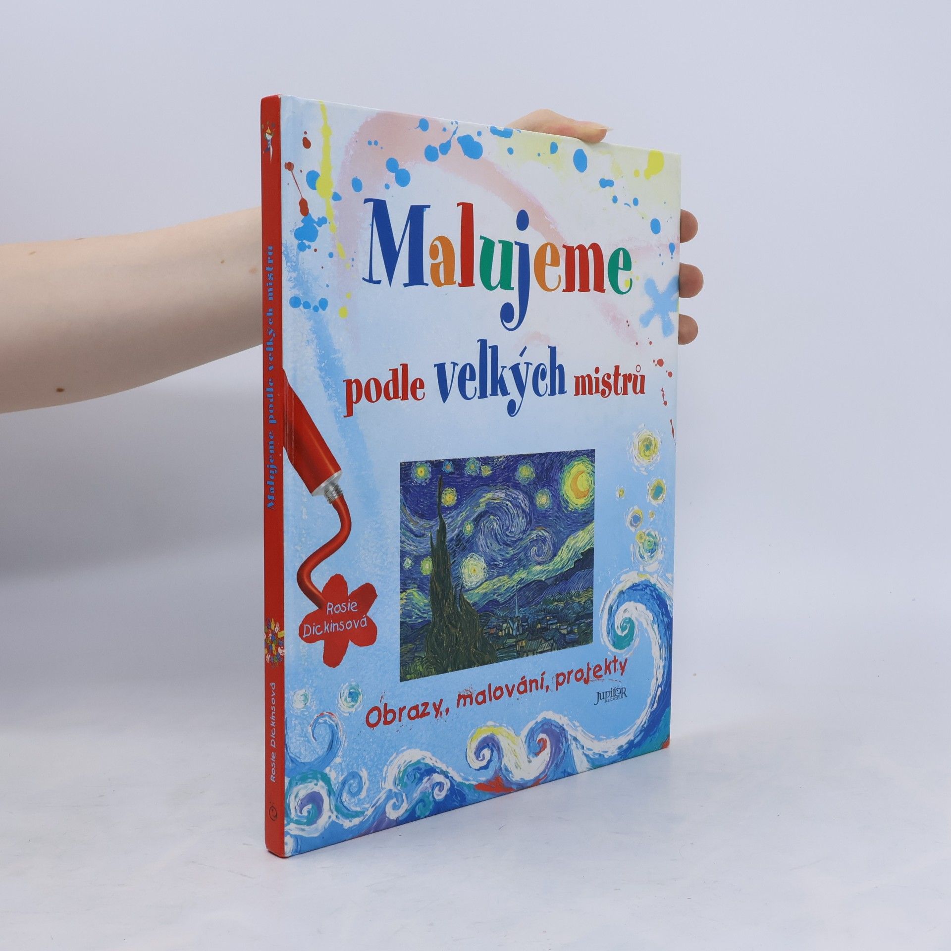 Rosie Dickins Malujeme podle velkých mistrů