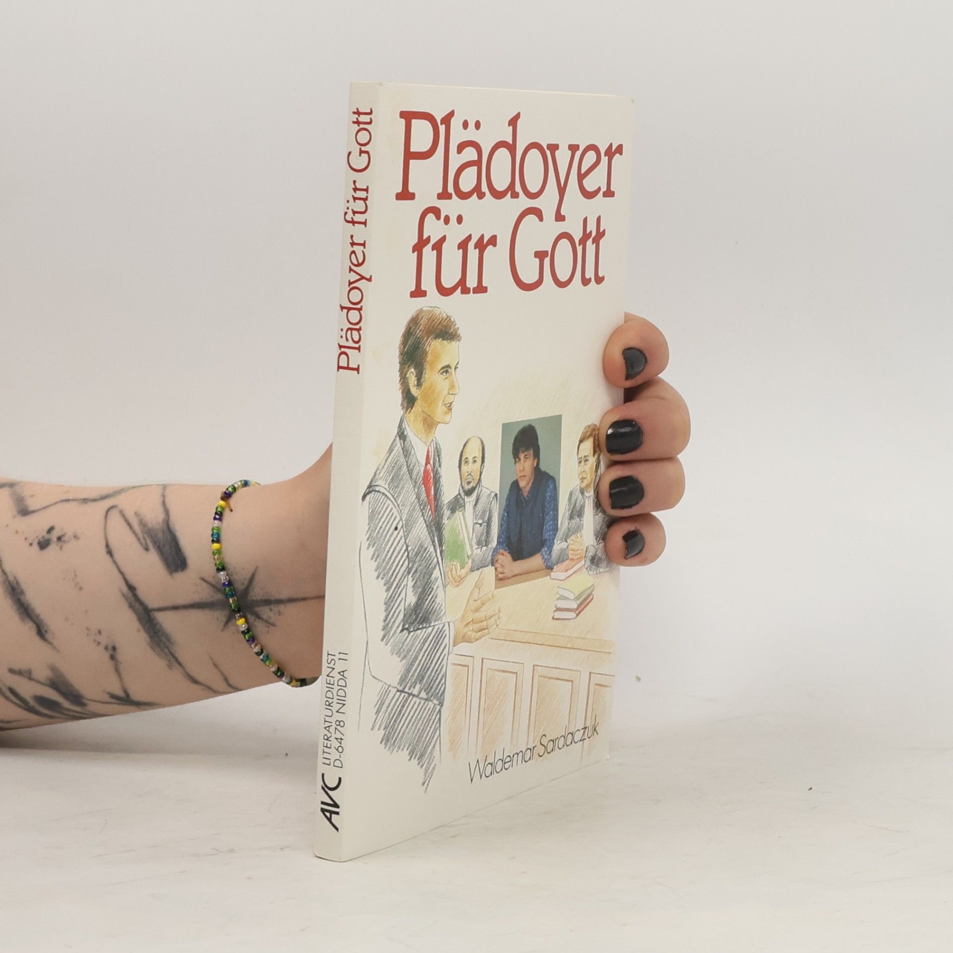 Waldemar Sardaczuk Plädoyer für Gott