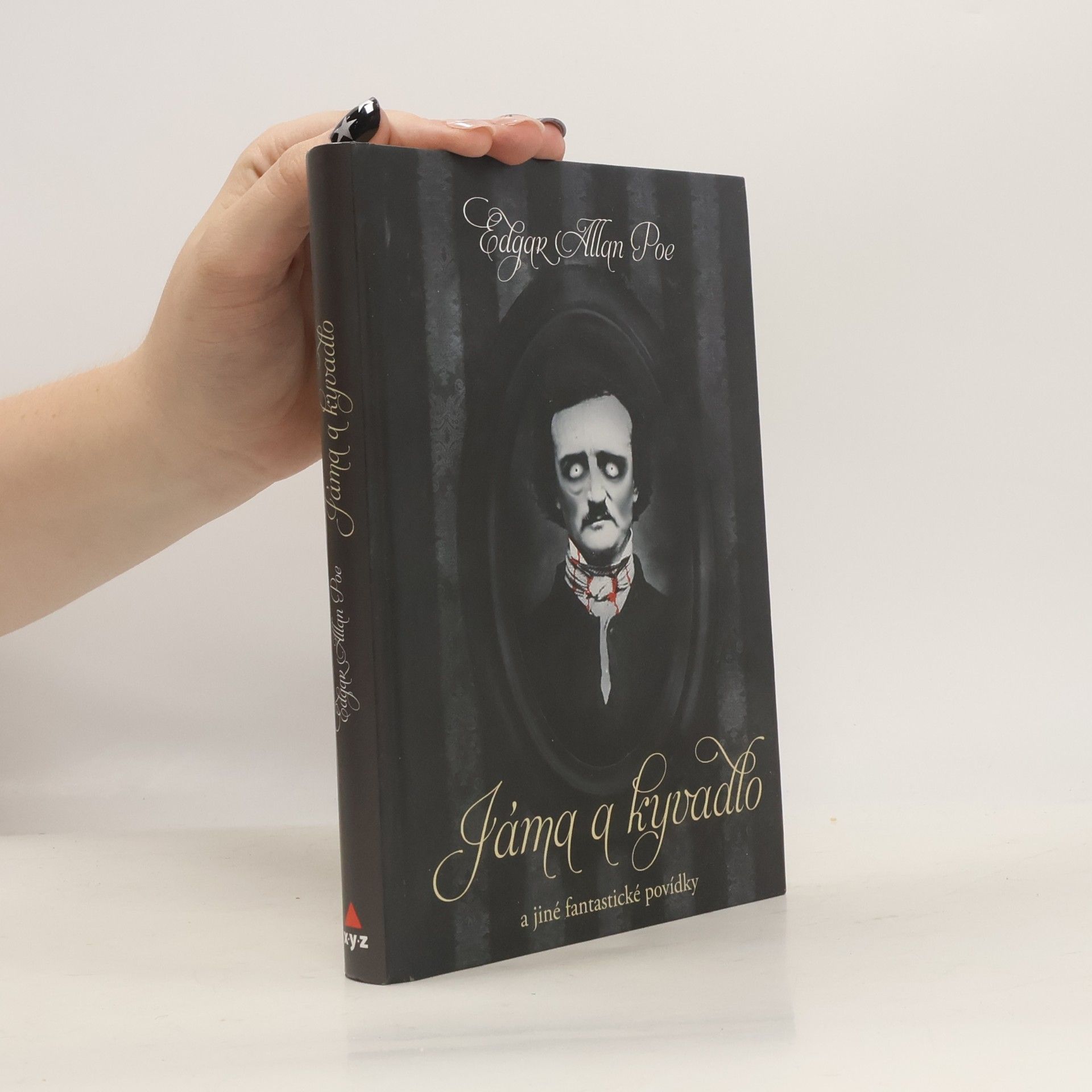 Edgar Allan Poe Jáma a kyvadlo a jiné fantastické příběhy