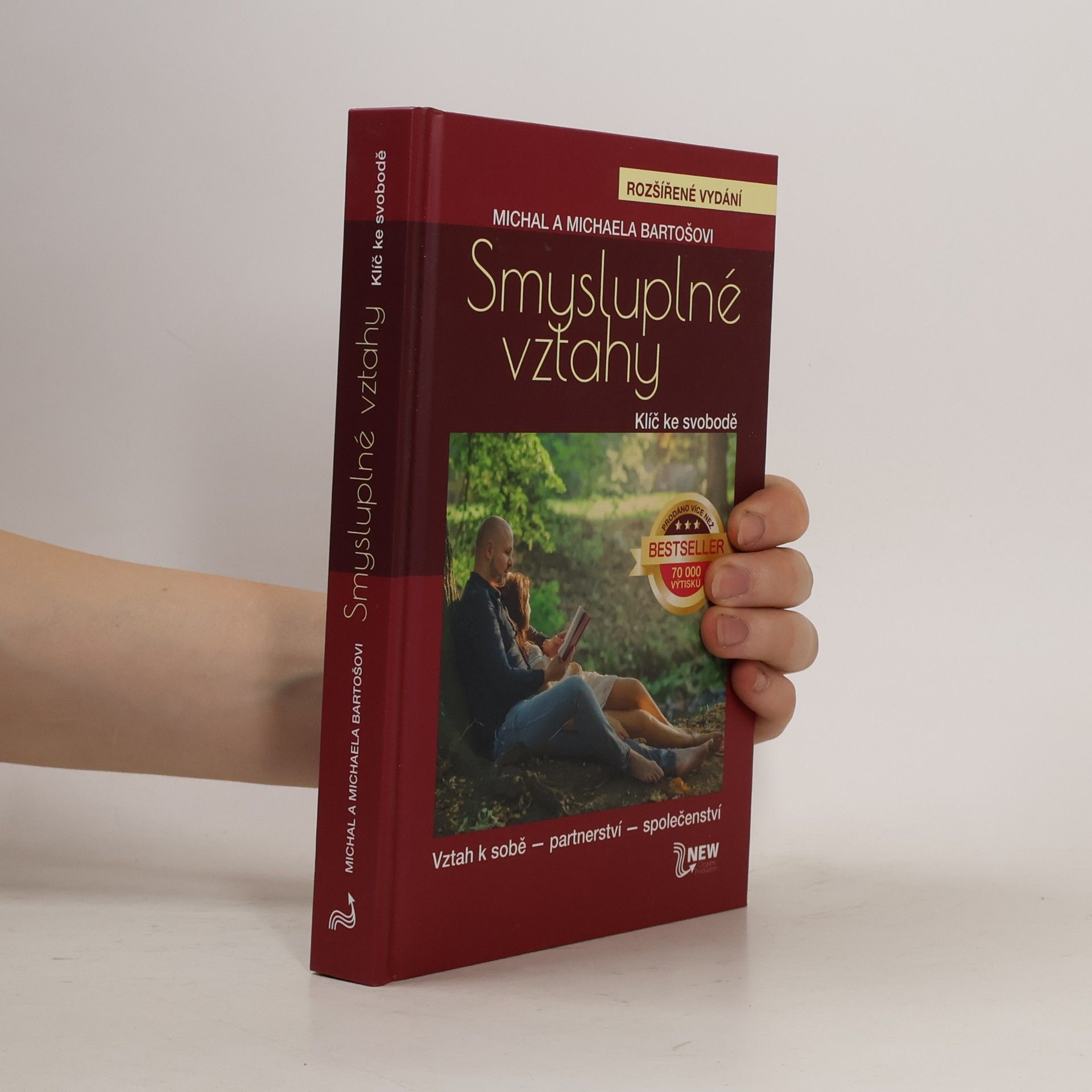 Michal Bartoš Smysluplné vztahy. Klíč ke svobodě