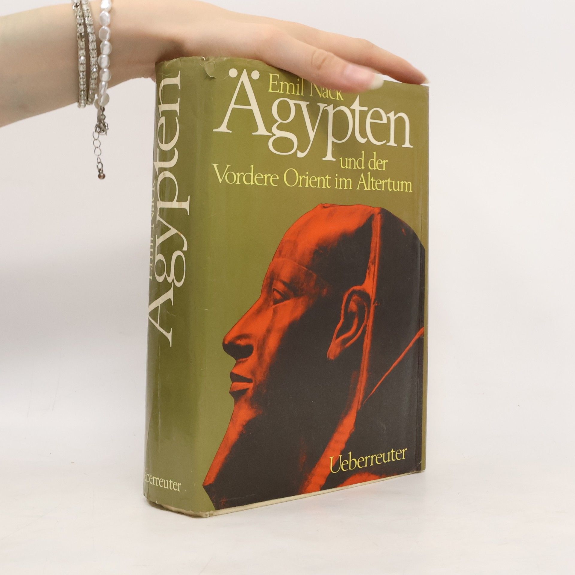 Emil Nack Ägypten und der Vordere Orient im Altertum