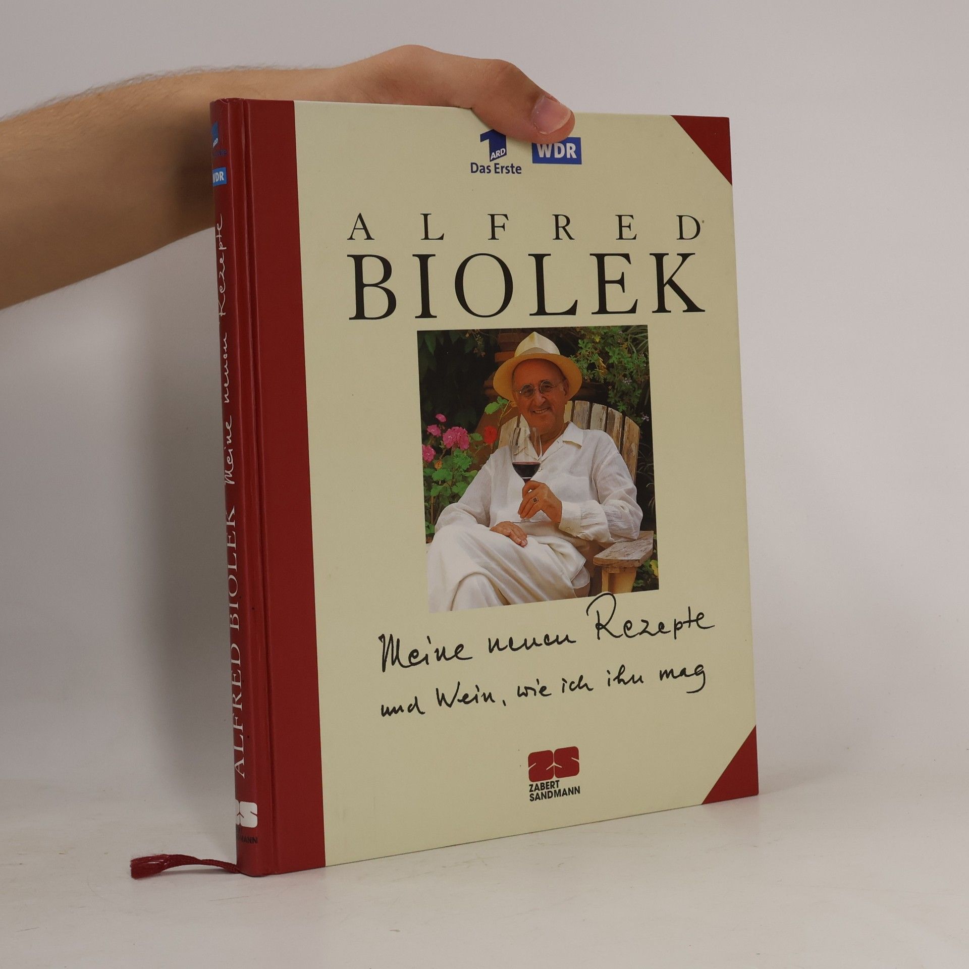 Alfred Biolek Meine neuen Rezepte und Wein, wie ich ihr mag
