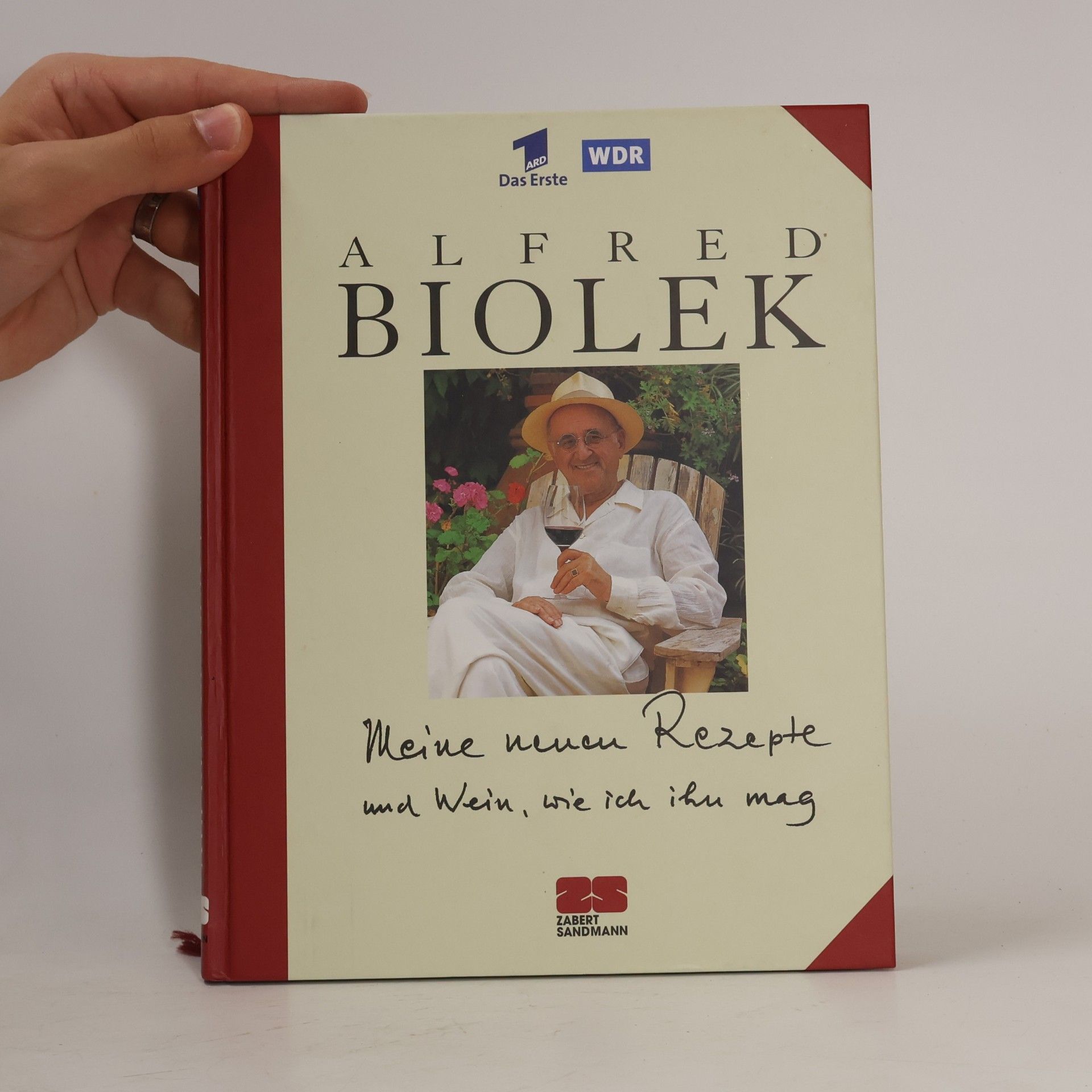 Alfred Biolek Meine neuen Rezepte und Wein, wie ich ihr mag