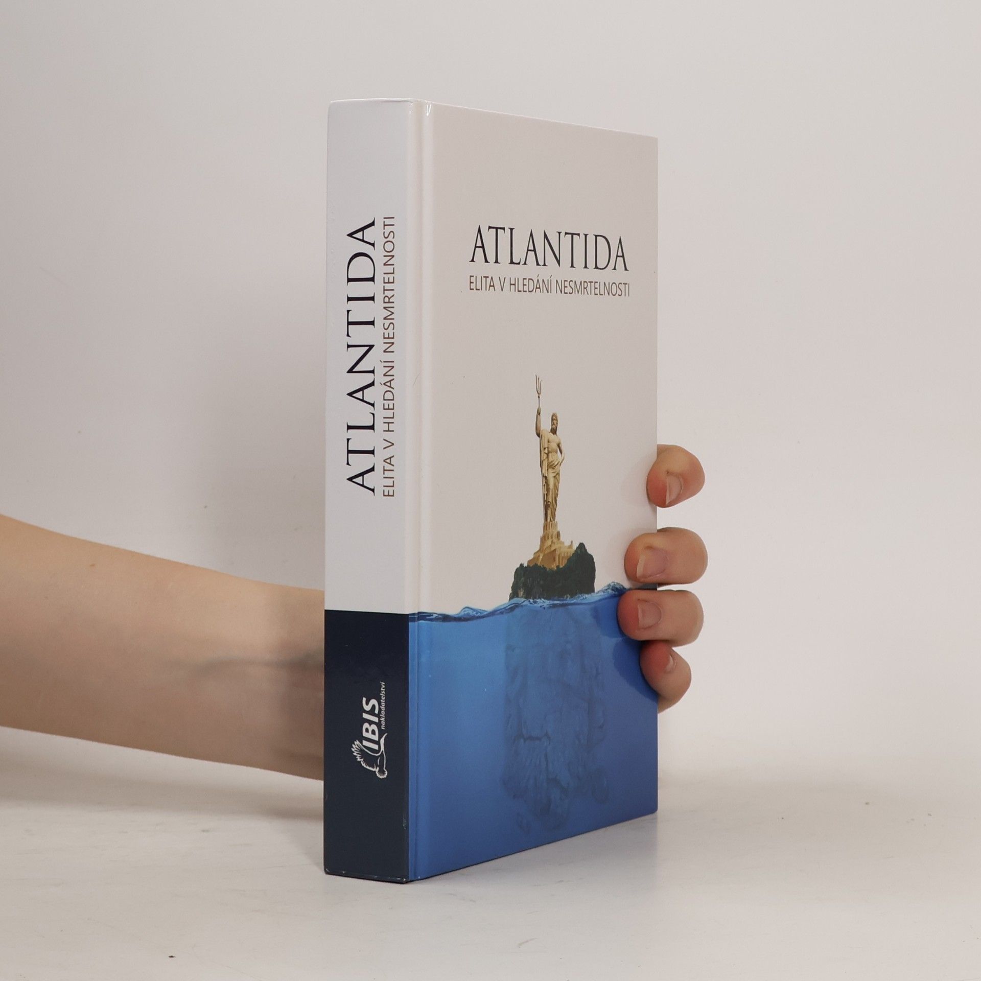 Kolektiv autorů Atlantida: elita v hledání nesmrtelnosti