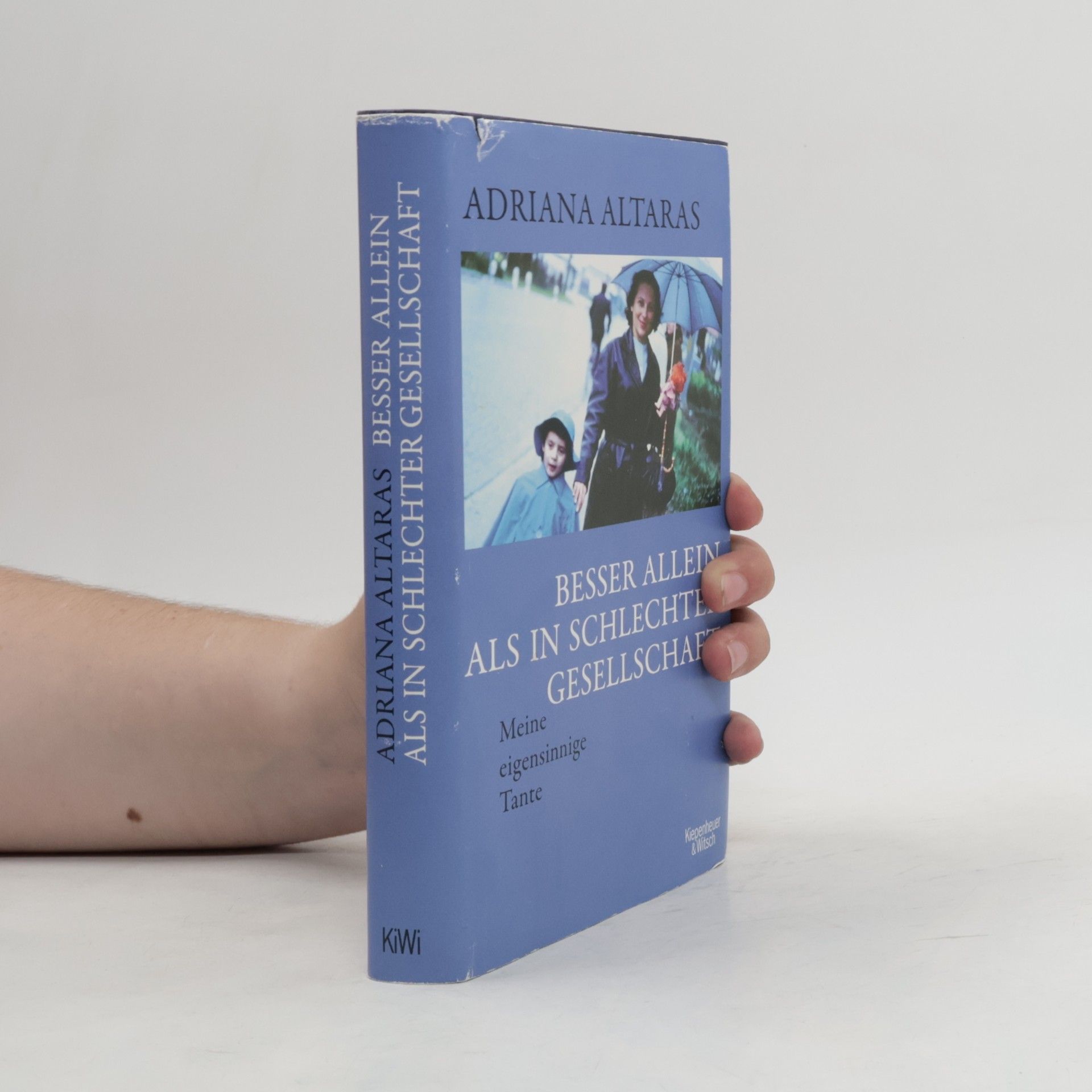 Adriana Altaras Besser allein als in schlechter Gesellschaft