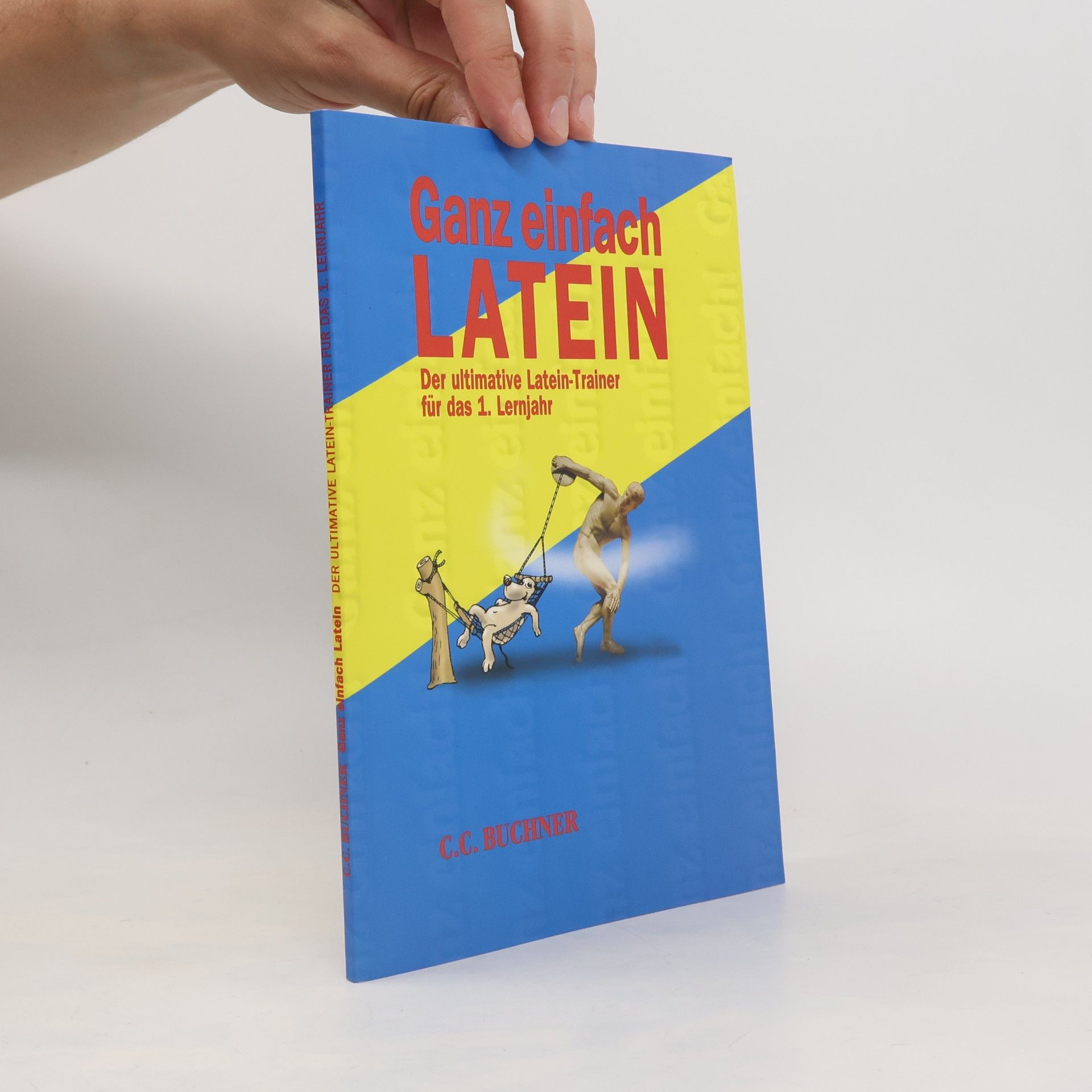 Michaela Pfeiffer Ganz einfach Latein. Der ultimative Latein-Trainer für das 1. Lernjahr
