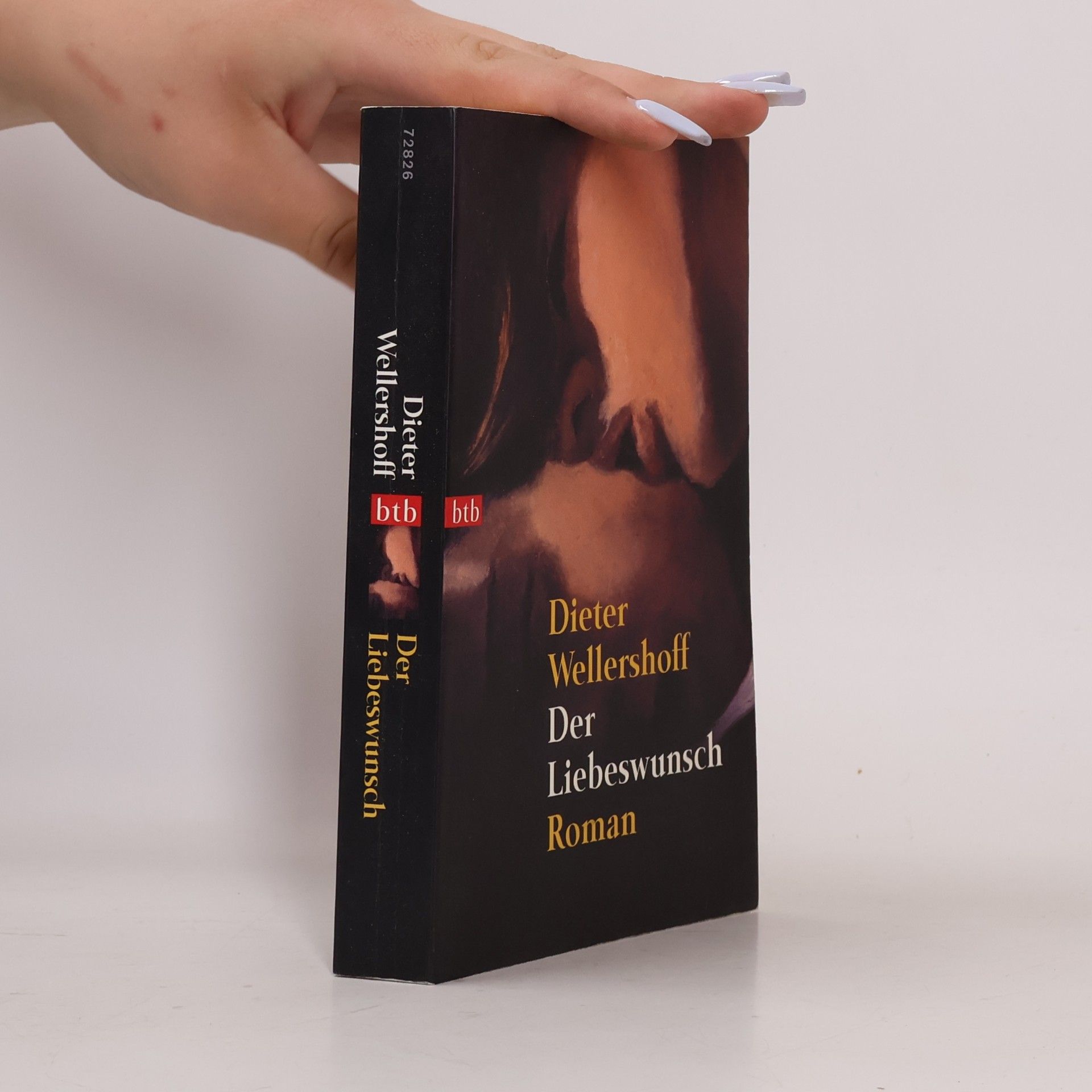 Dieter Wellershoff Der Liebeswunsch