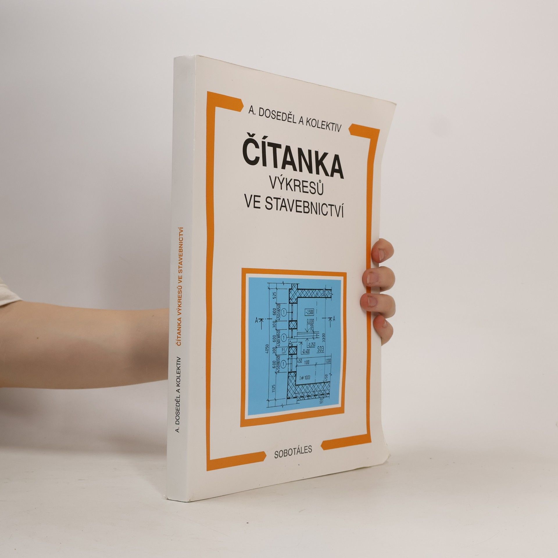 Antonín Doseděl Čítanka výkresů ve stavebnictví