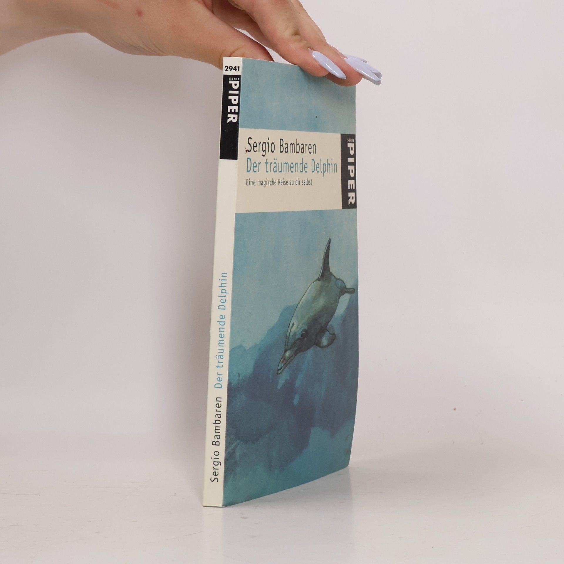 Sergio Bambaren Der träumende Delphin. Eine magische Reise zu dir selbst