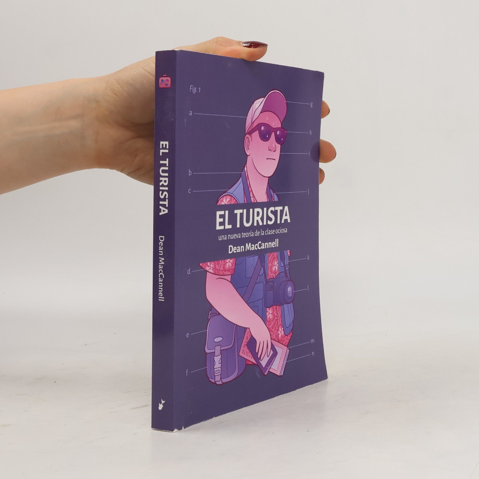 Dean MacCannell El turista. Una nueva teoría de la clase ociosa