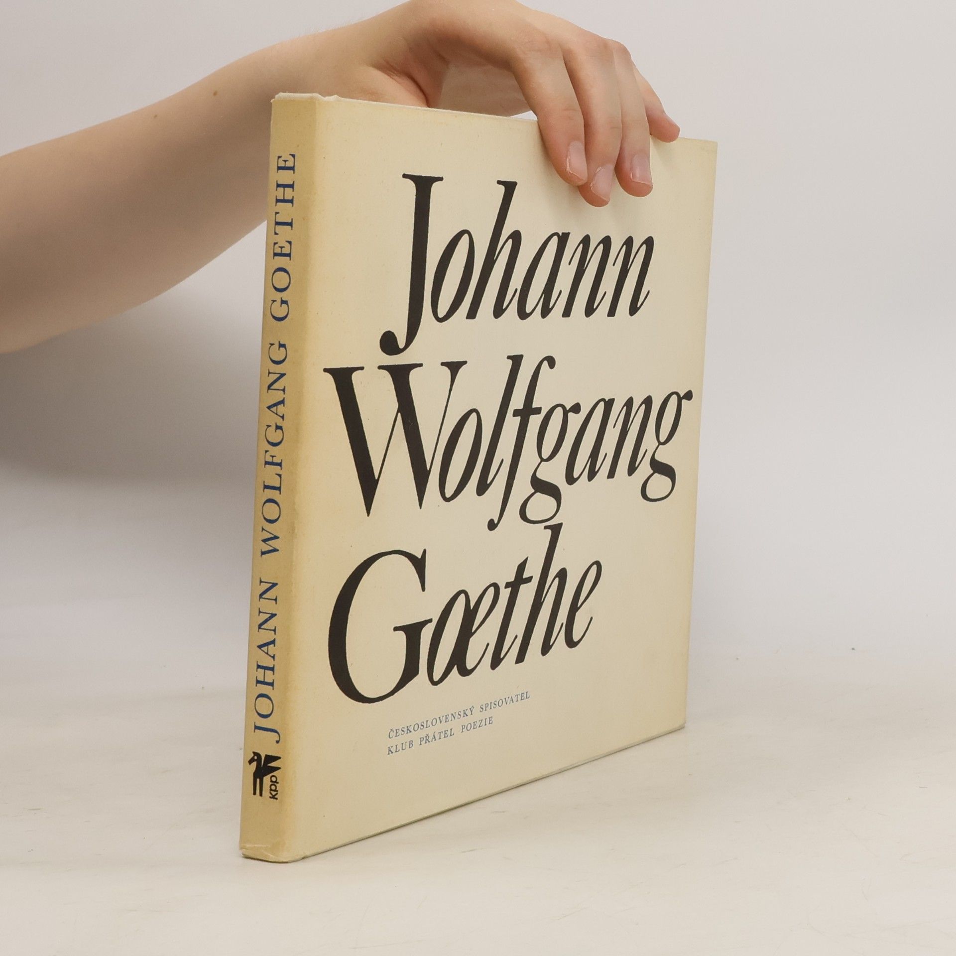 Johann Wolfgang von Goethe Johann Wolfgang Goethe. Výbor z poezie