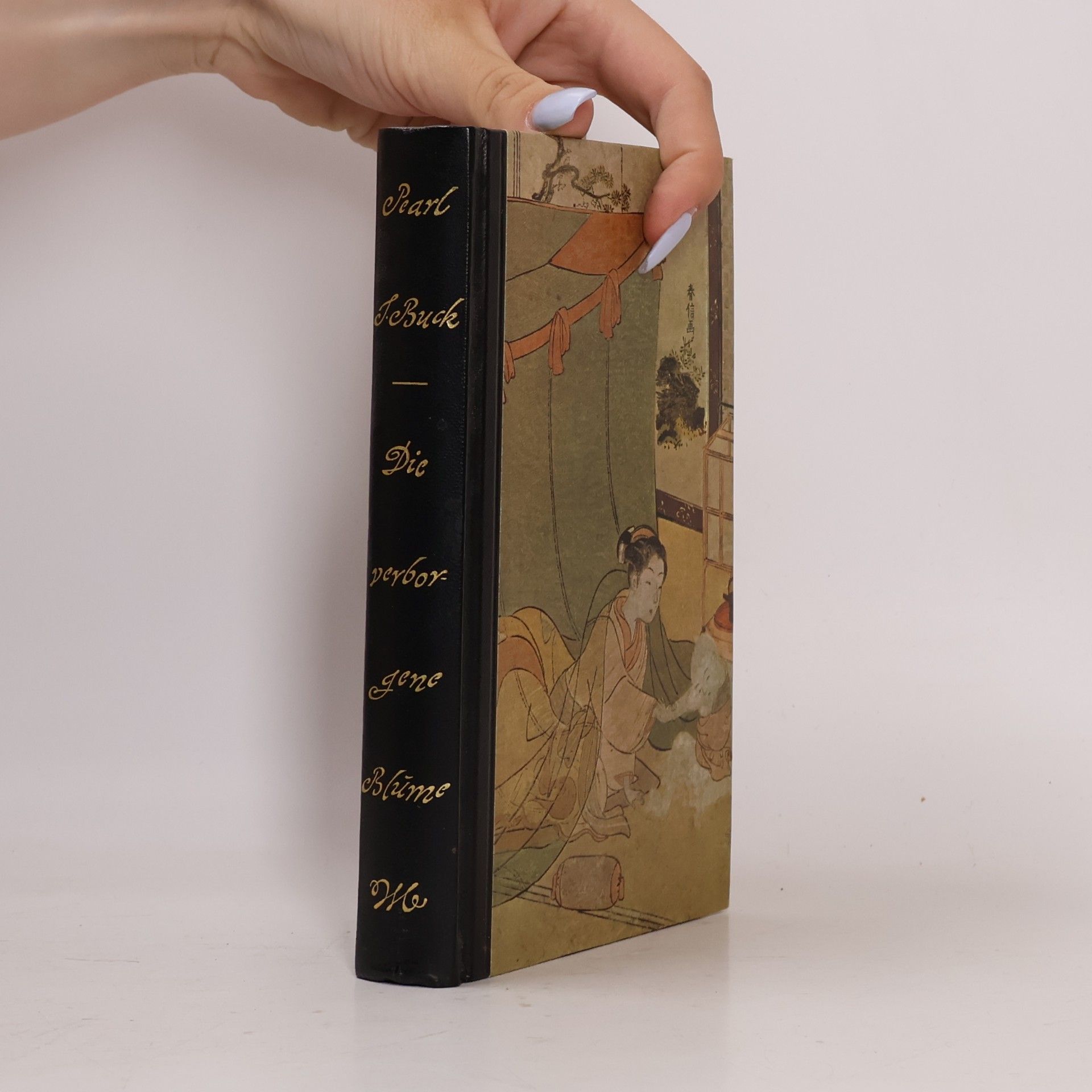 Pearl S. Buck Die verborgene Blume