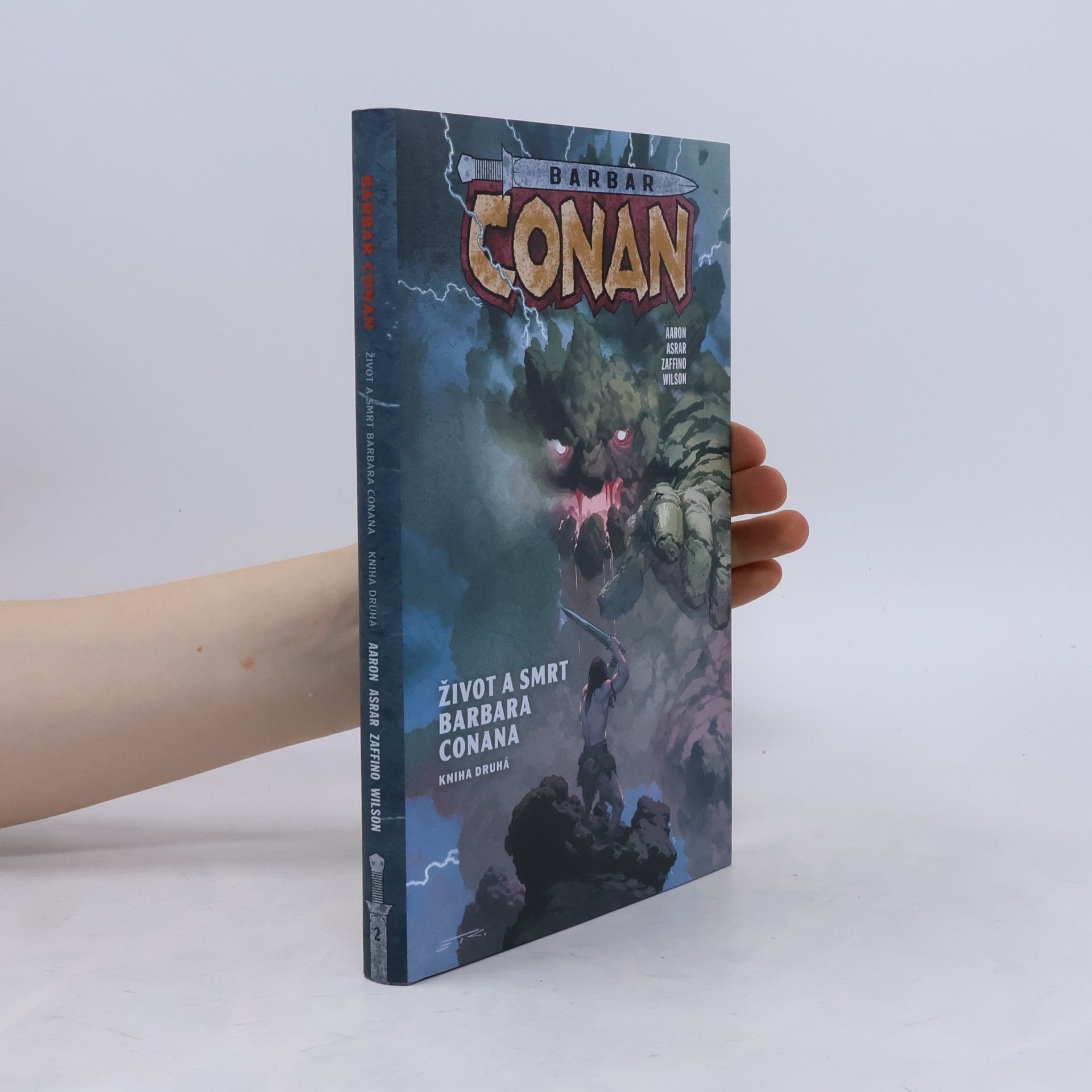 Jason Aaron Život a smrt barbara Conana: Kniha druhá