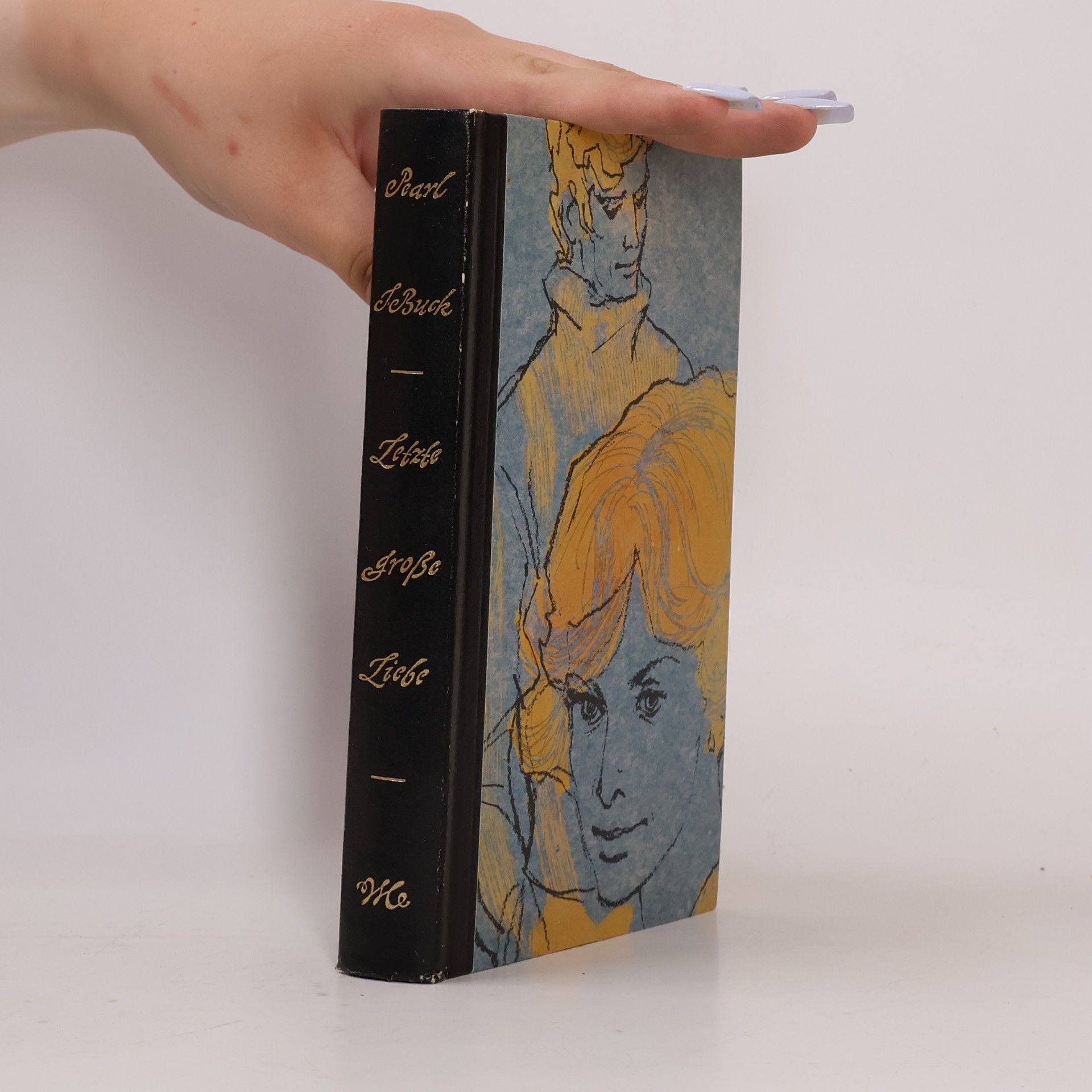 Pearl S. Buck Letzte große Liebe