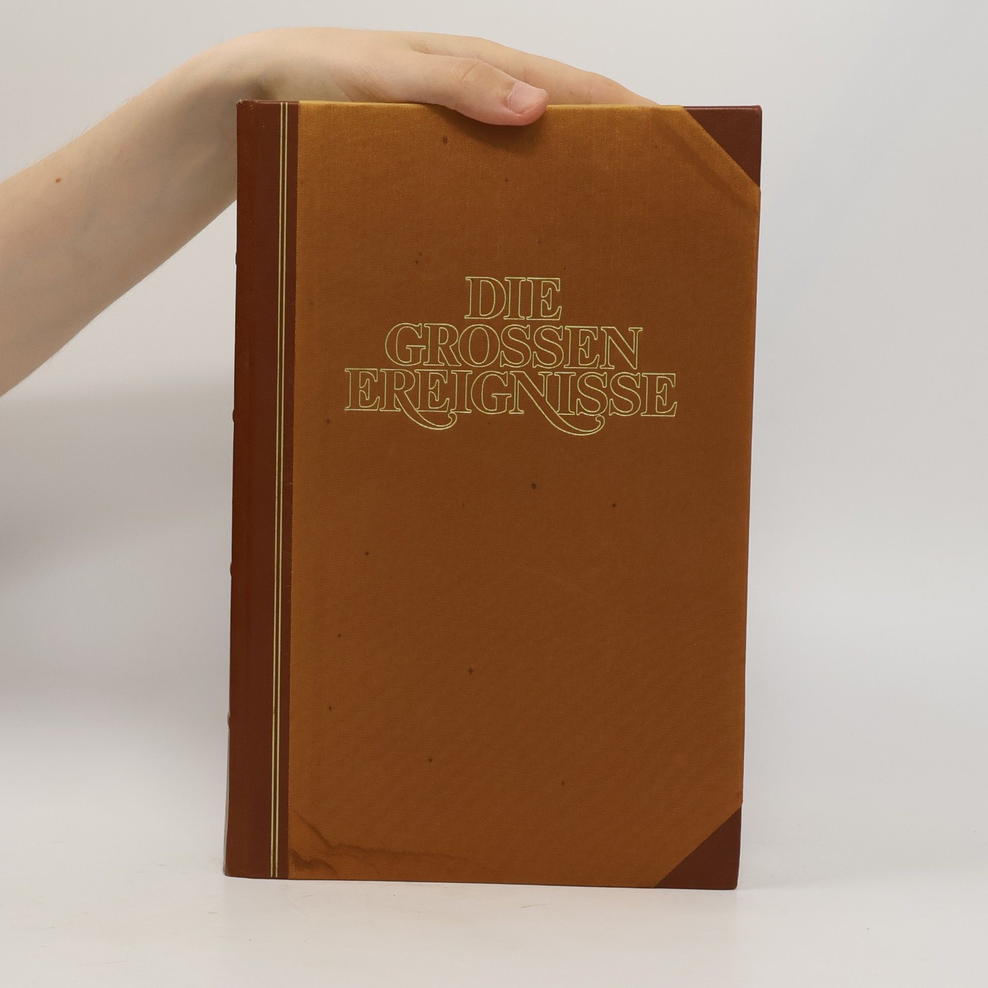 Various authors Die Grossen Ereignisse Band 4