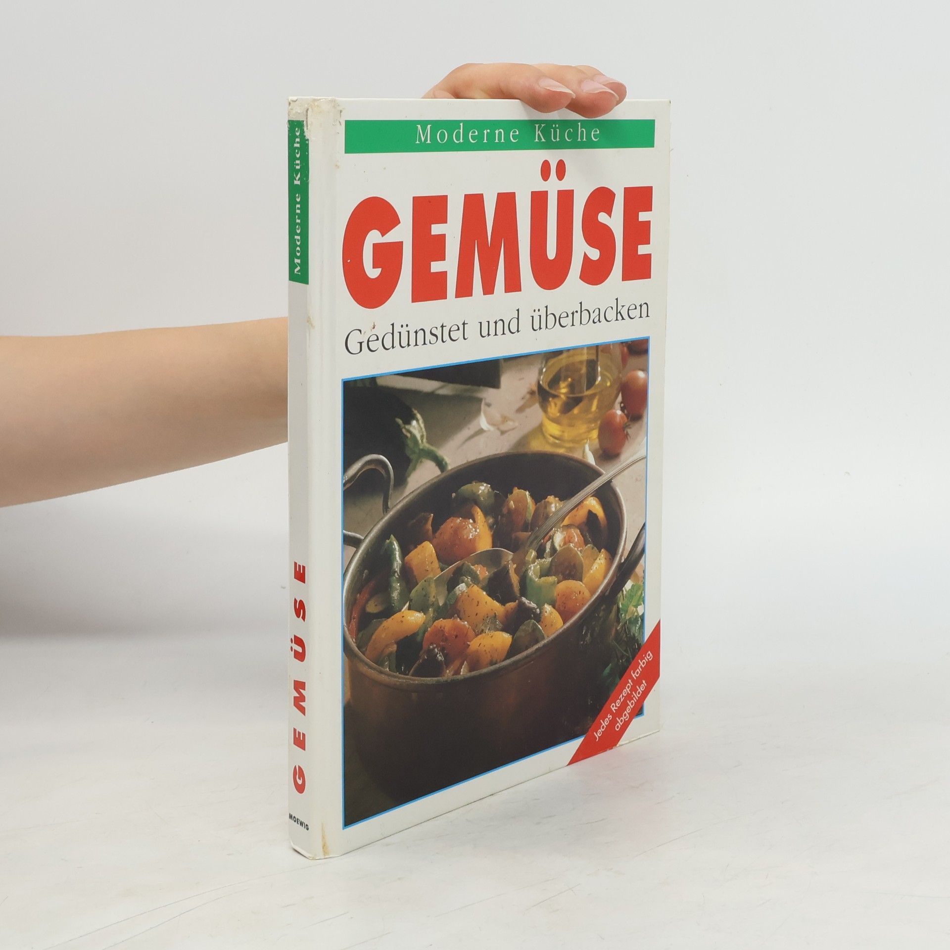 Kolektiv autorů Moderne Küche. Gemüse - gedünstet und überbacken