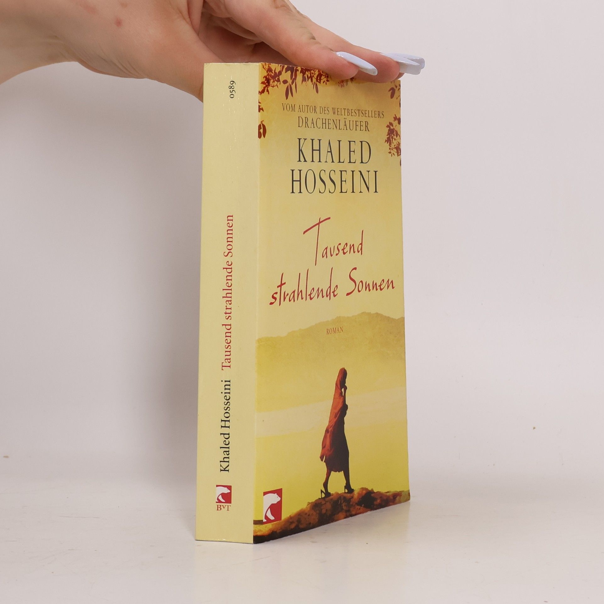 Khaled Hosseini Tausend strahlende Sonnen : Roman