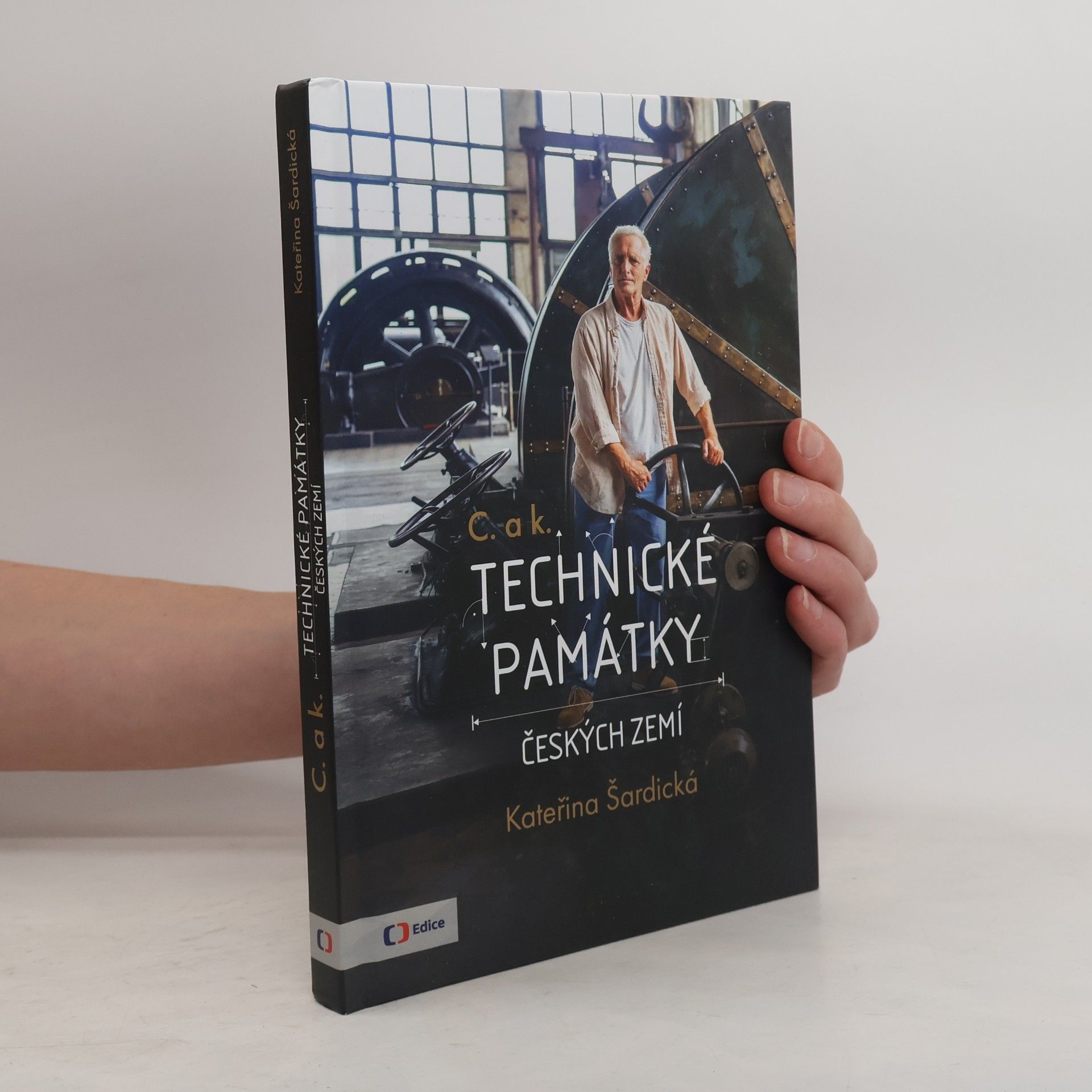 Kateřina Šardická C. a k. technické památky českých zemí
