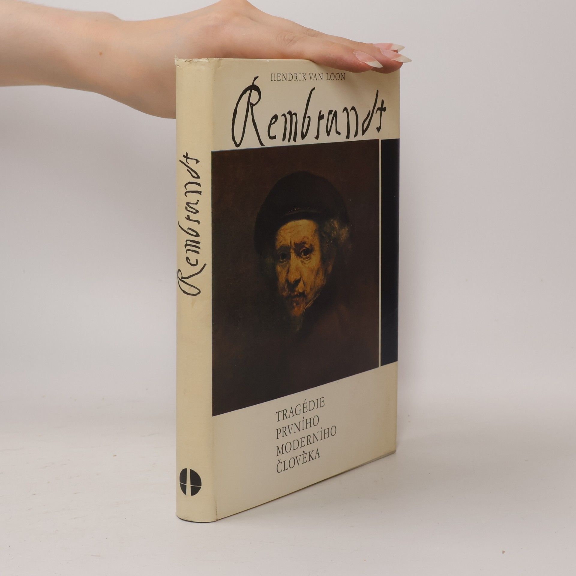 Hendrik Willem van Loon Rembrandt. Tragedie prvního moderního člověka