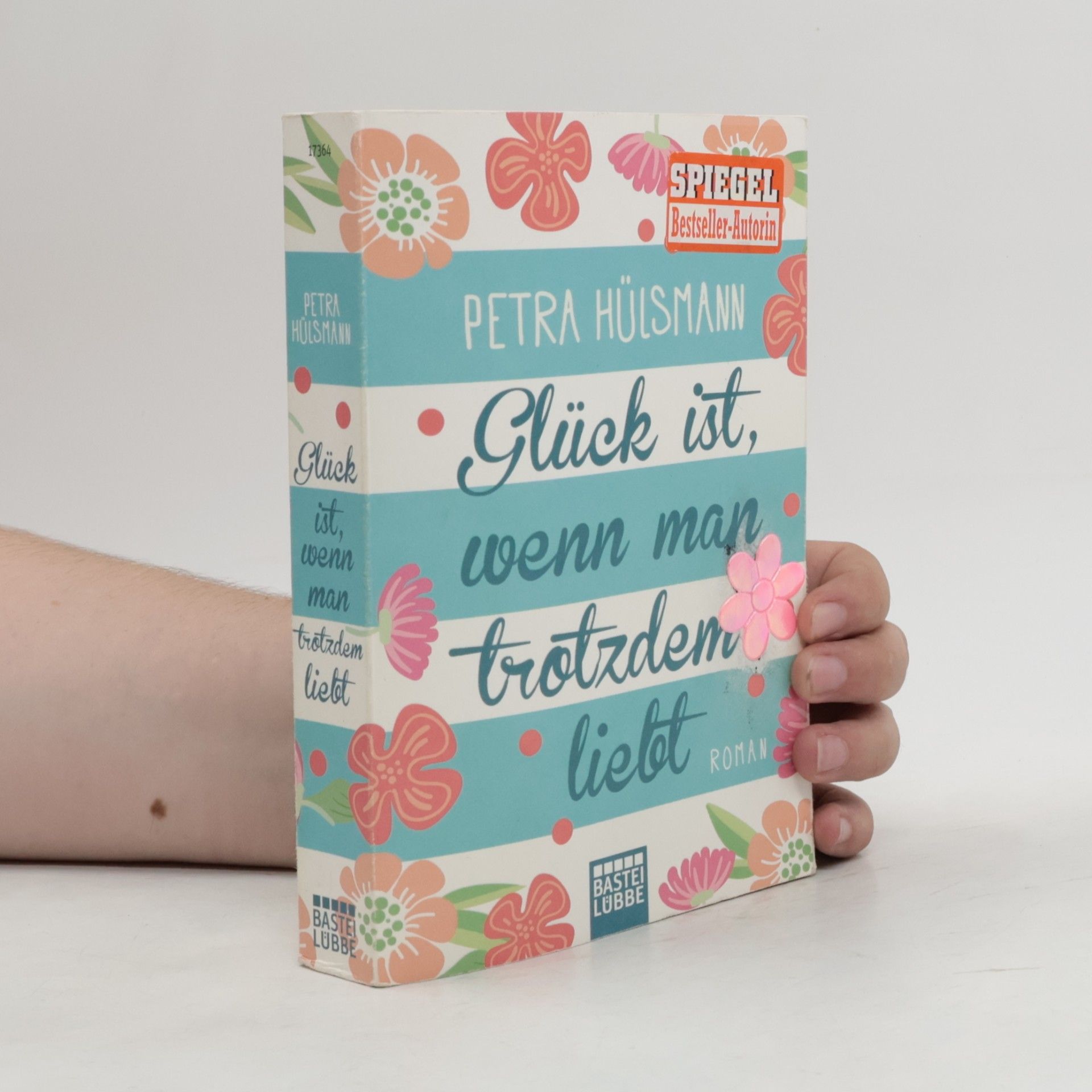 Petra Hülsmann Glück ist, wenn man trotzdem liebt