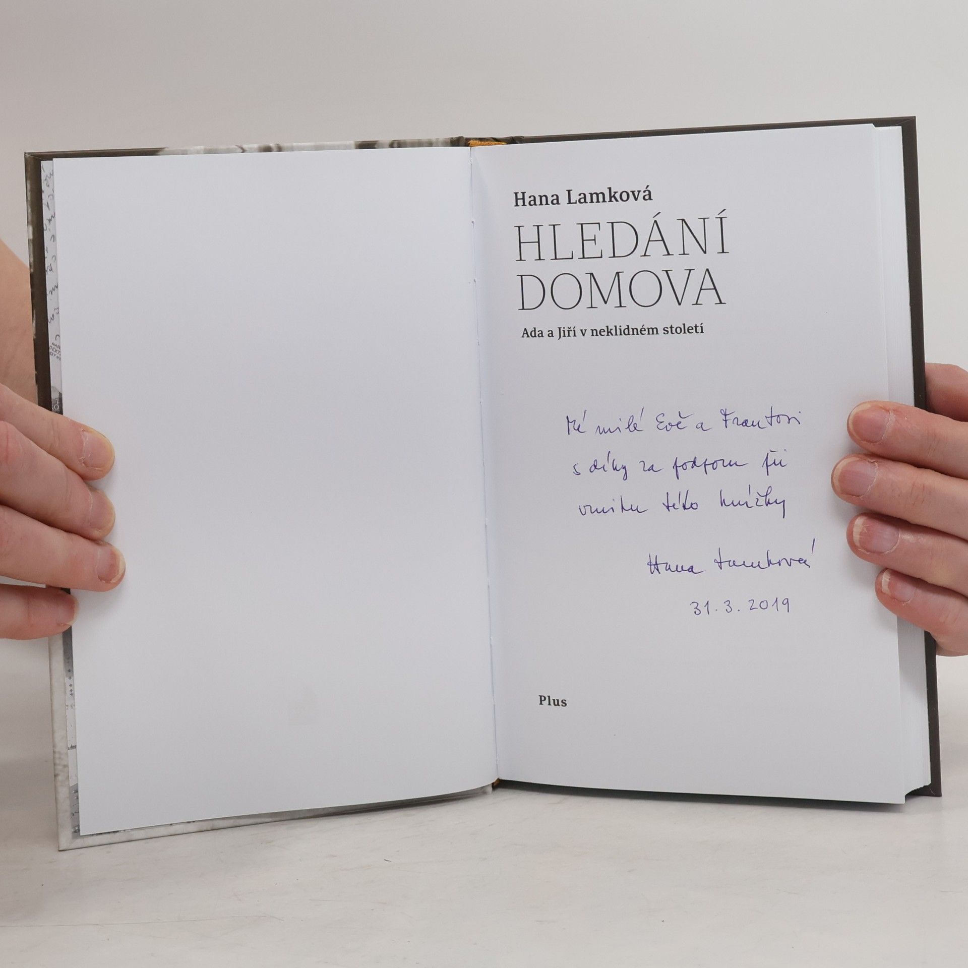 Hana Lamková Hledání domova. Ada a Jiří v neklidném století