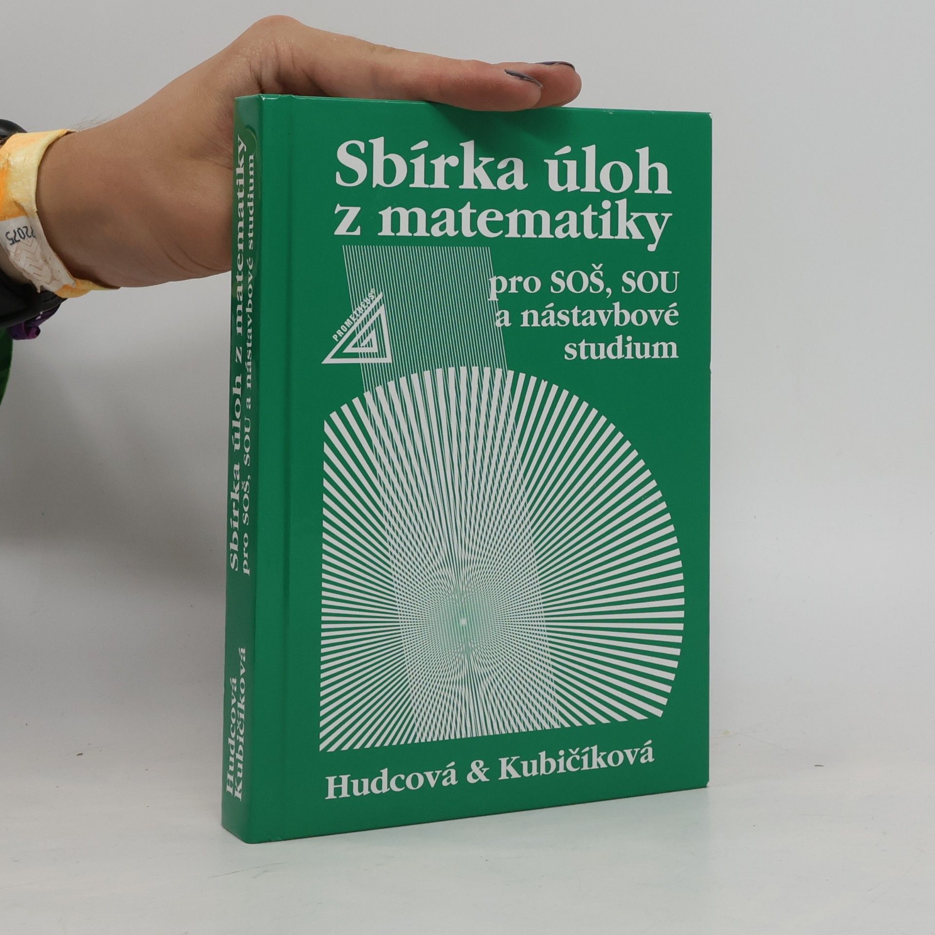 Milada Hudcová Sbírka úloh z matematiky pro SOŠ, SOU a nástavbové studium