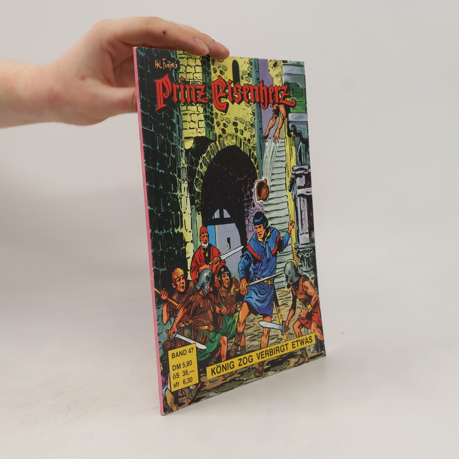Autorenkollektiv Prinz Eisenherz, Bd.47, König Zog Verbirgt Etwas