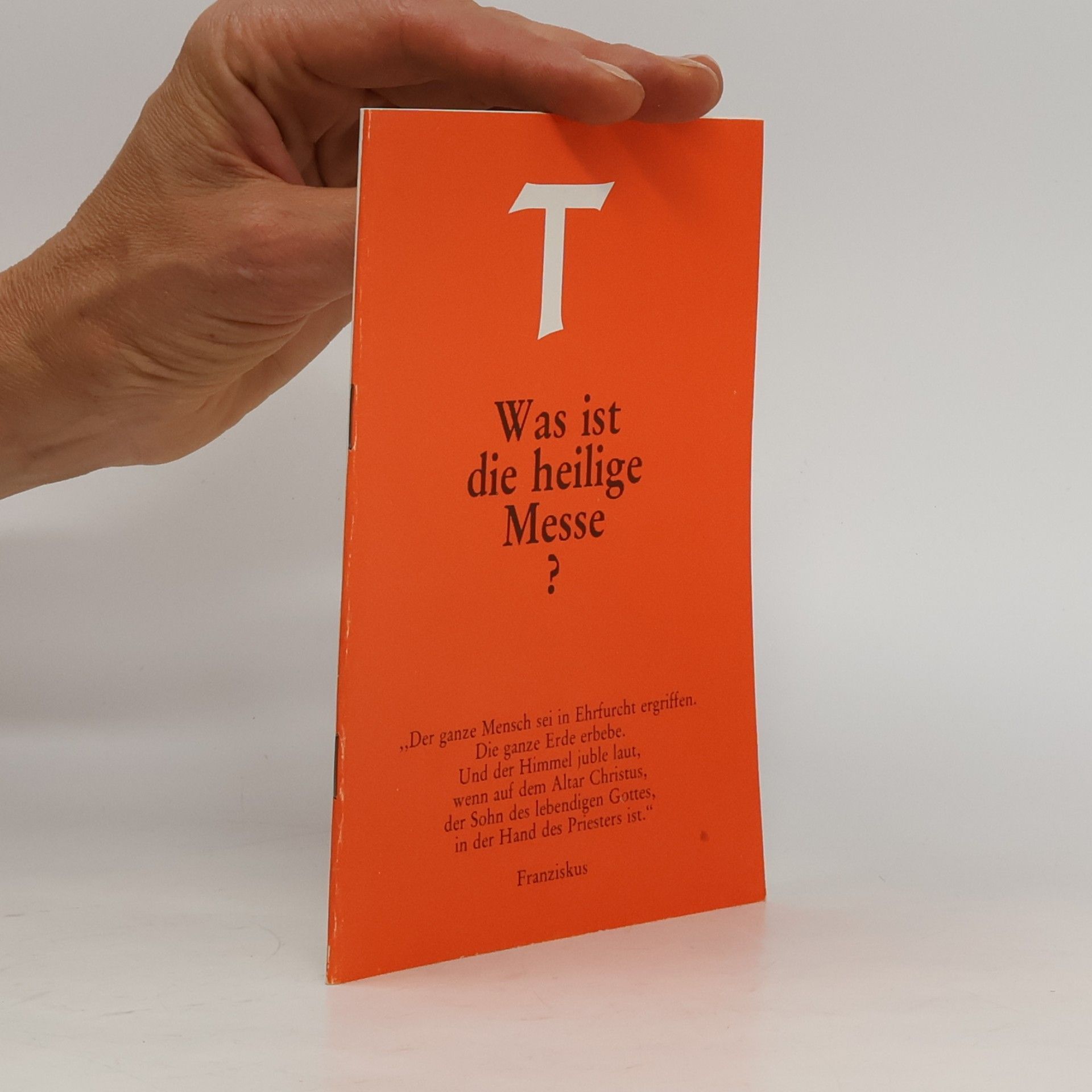 Collectif d'auteurs Was ist die heilige Messe?