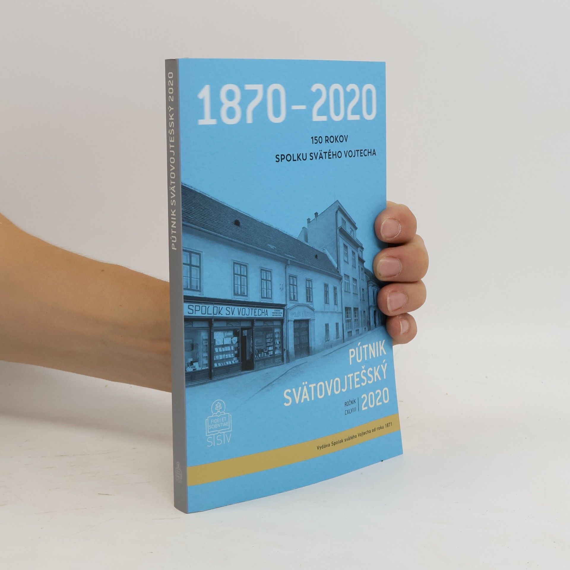 Kolektiv autorů Pútnik svätovojtešský 2020. 150 rokov Spolku svätého Vojtecha. Ročník CXLVIII
