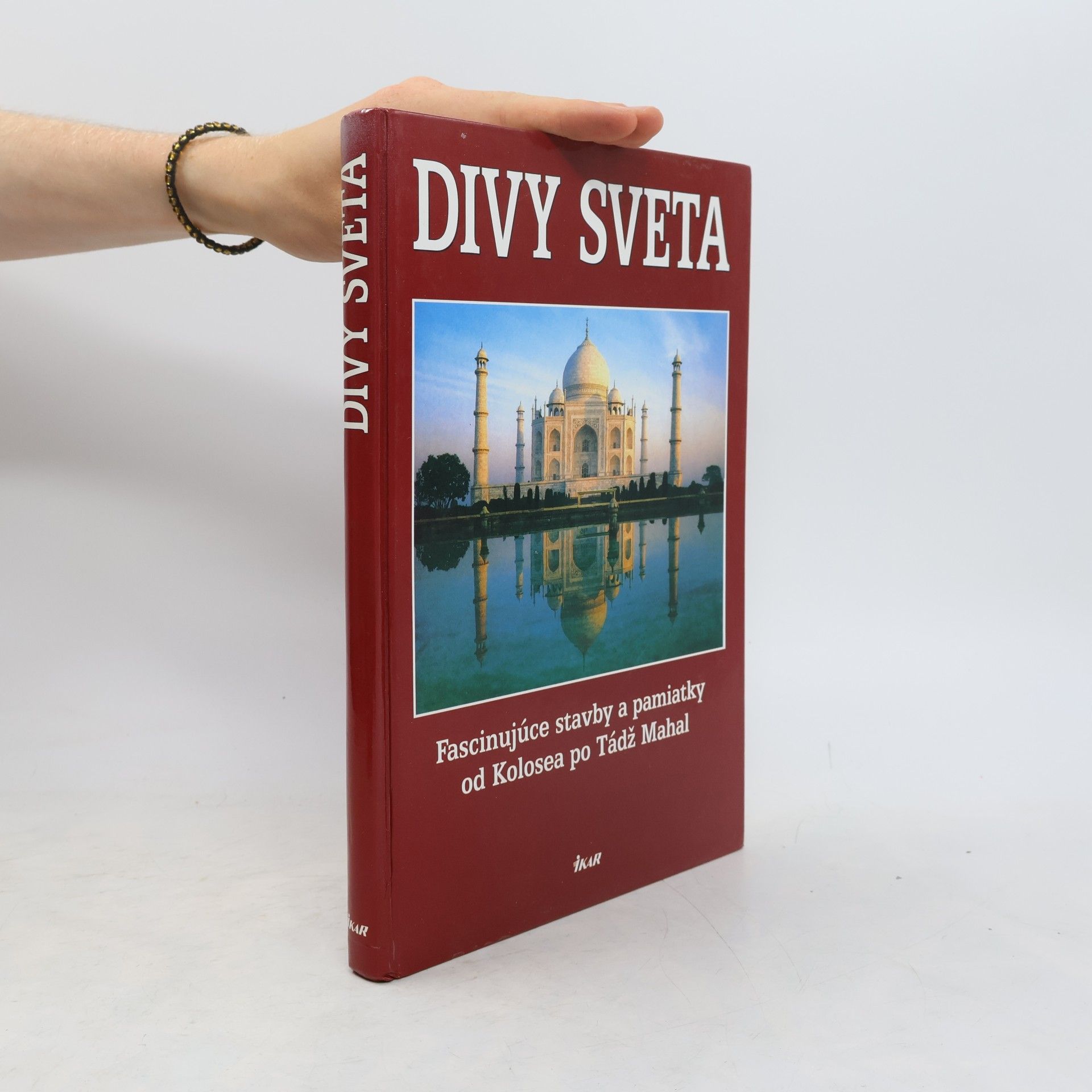 Auteurscollectief Divy sveta. Fascinujúce stavby a pamiatky od Kolosea po Tádž Mahal