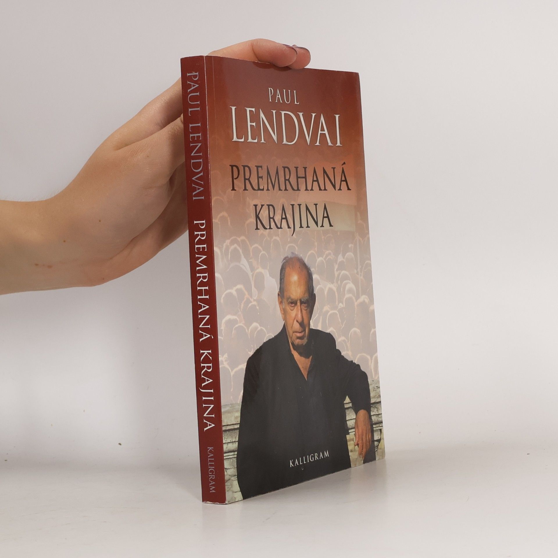 Paul Lendvai Premrhaná krajina