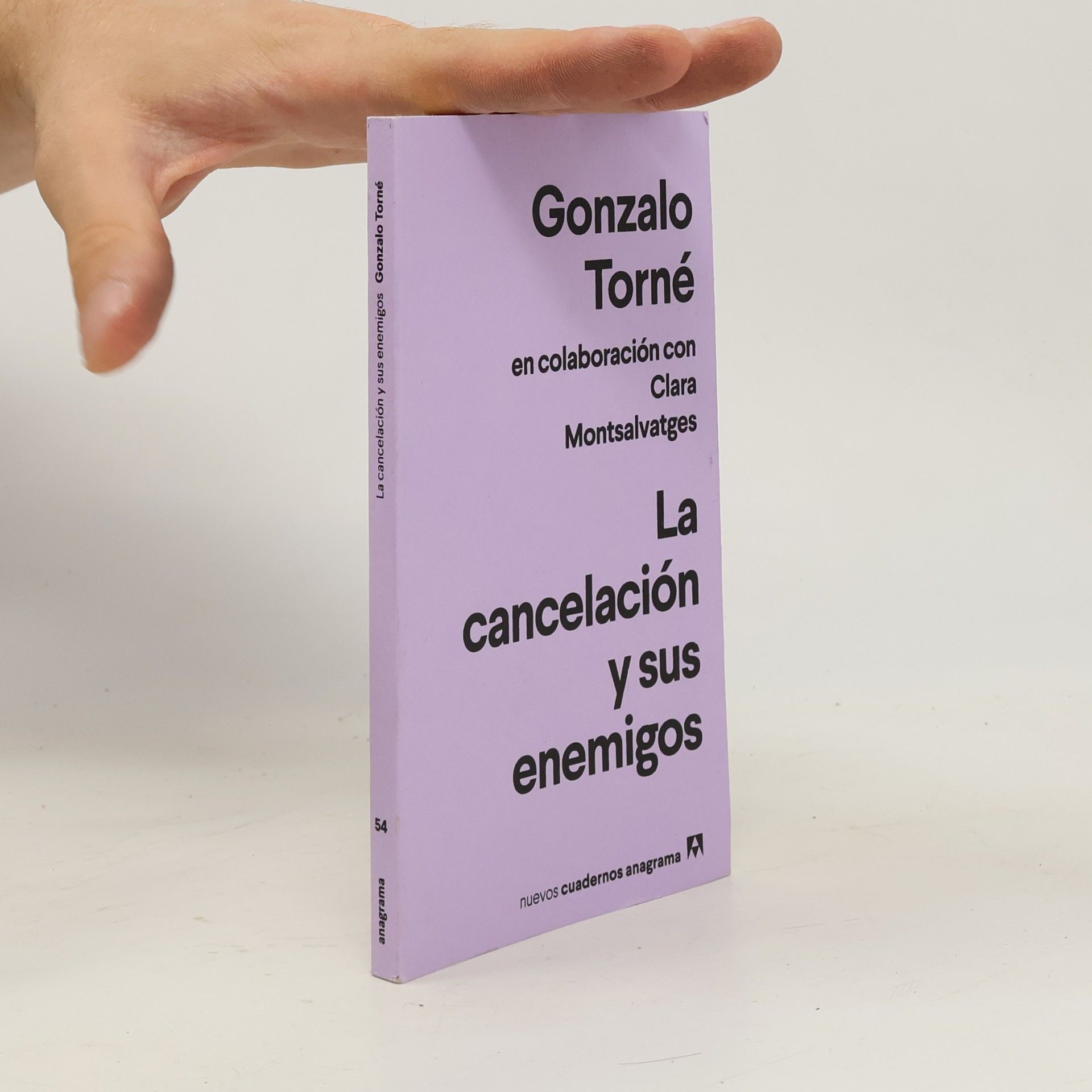 Clara Montsalvatges Nuevos Cuadernos Anagrama - 54: La cancelación y sus enemigos