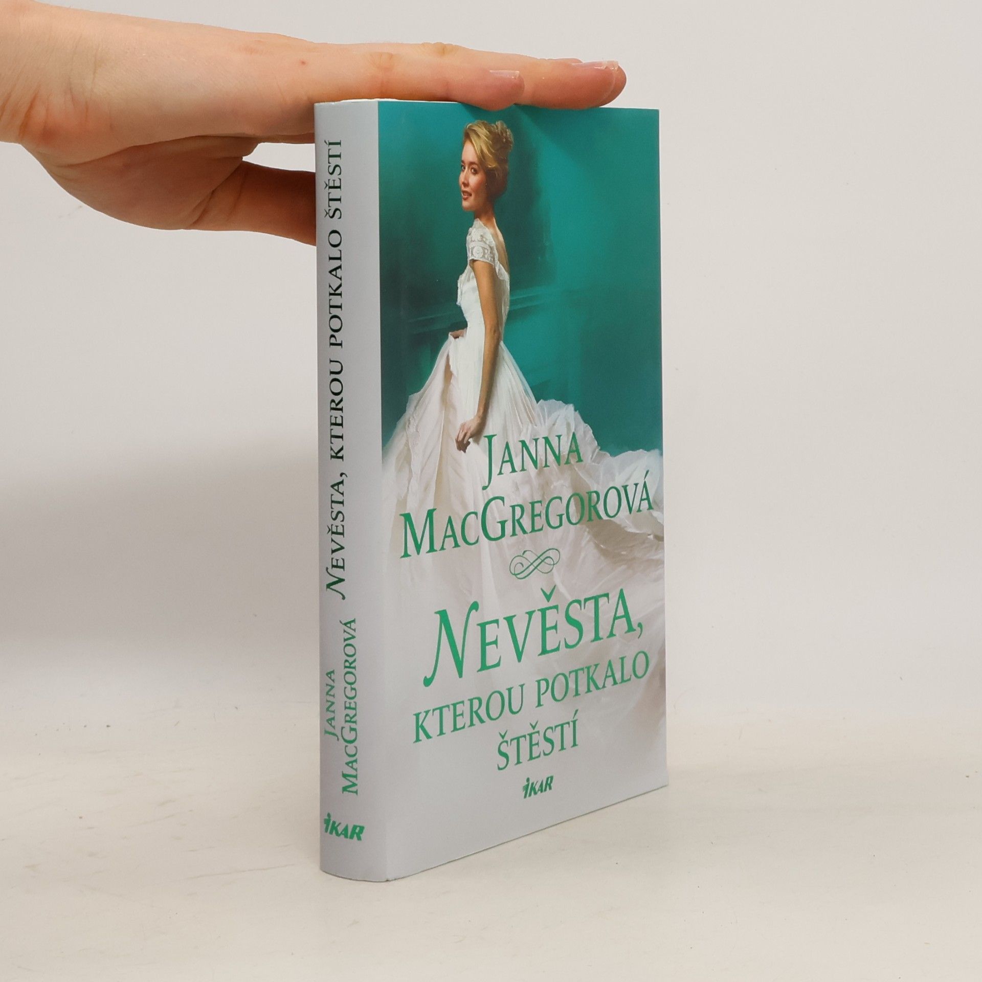 Janna MacGregor Nevěsta, kterou potkalo štěstí