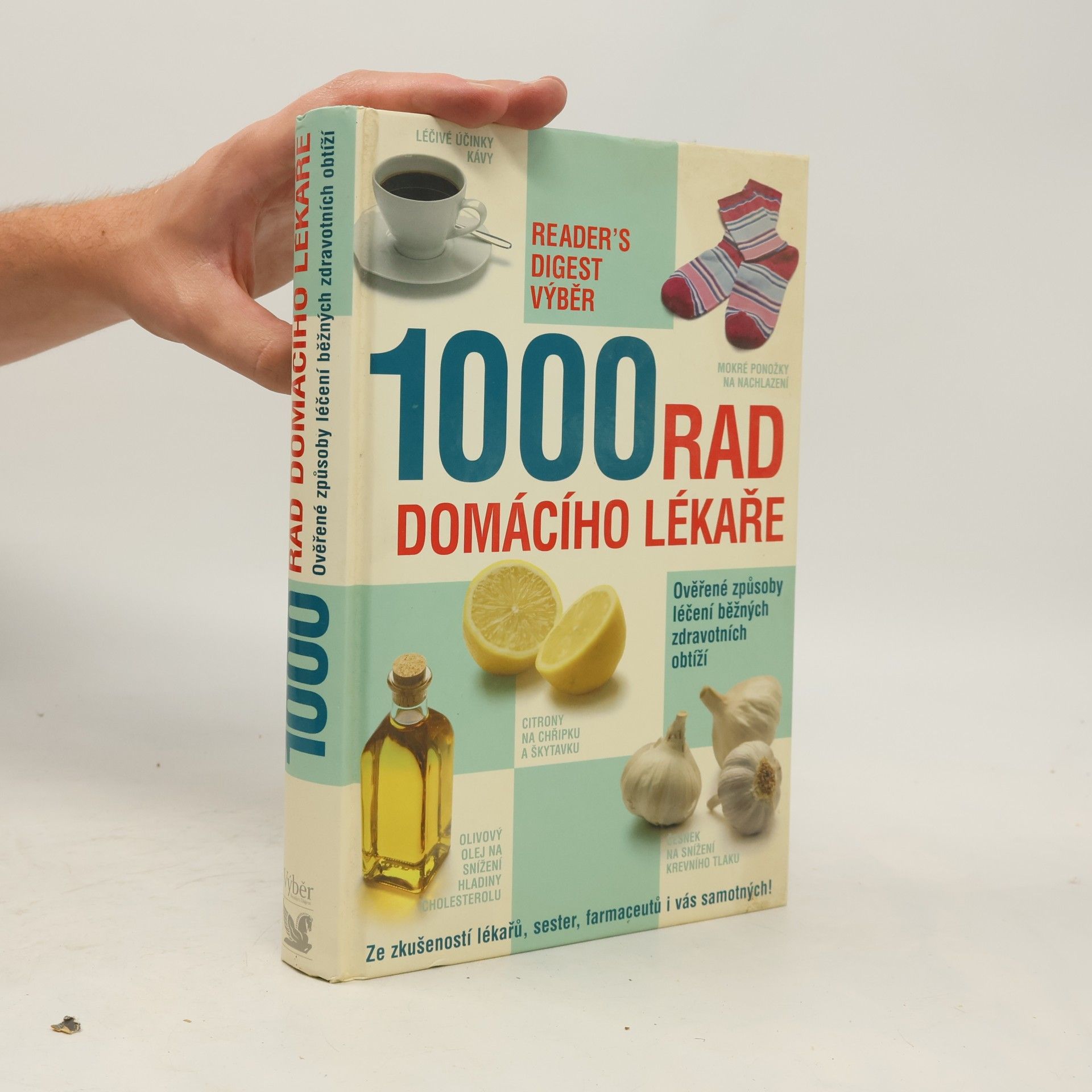 Kolektív autorov 1000 rad domácího lékaře. Ověřené způsoby léčení běžných zdravotních obtíží