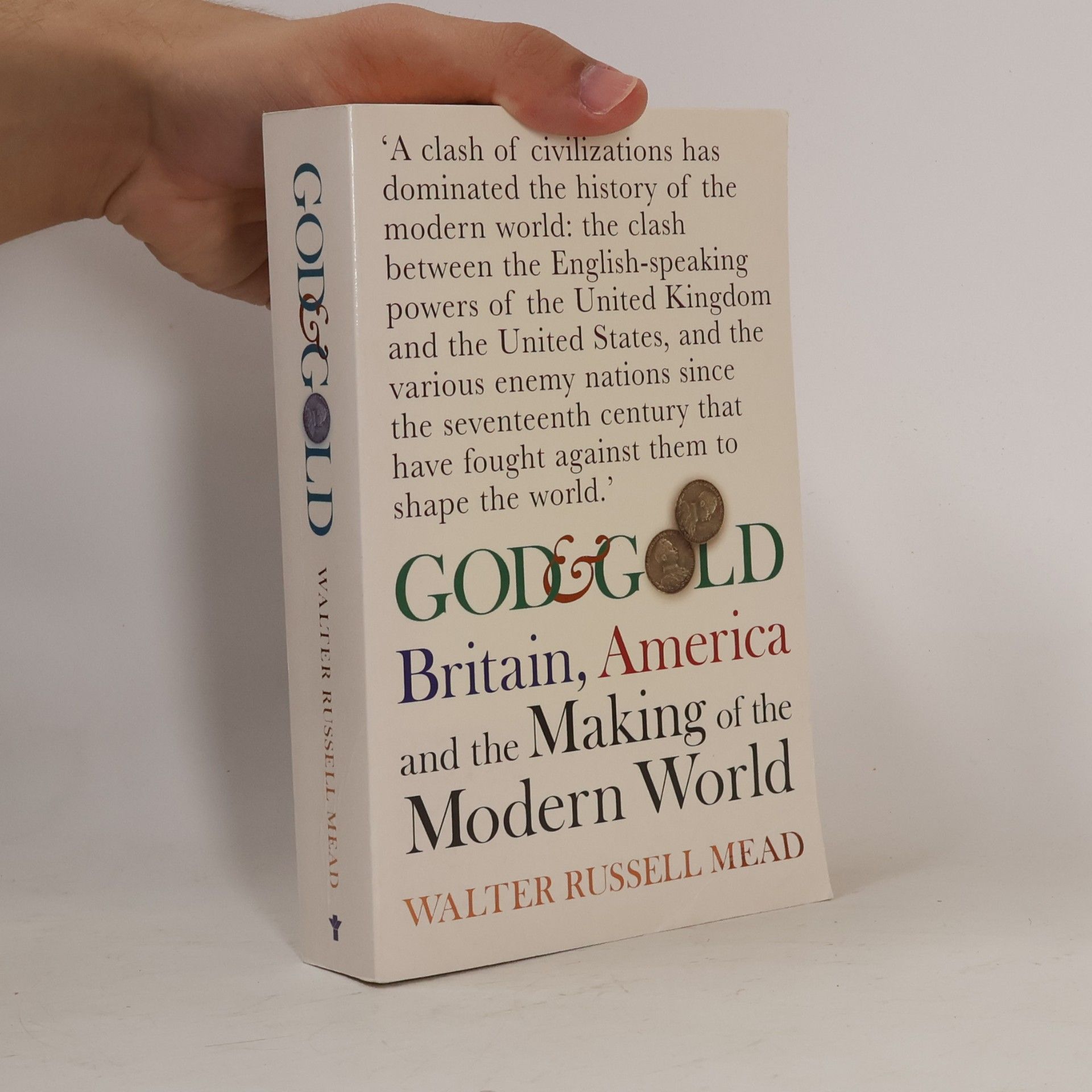 Walter Russell Mead God and Gold