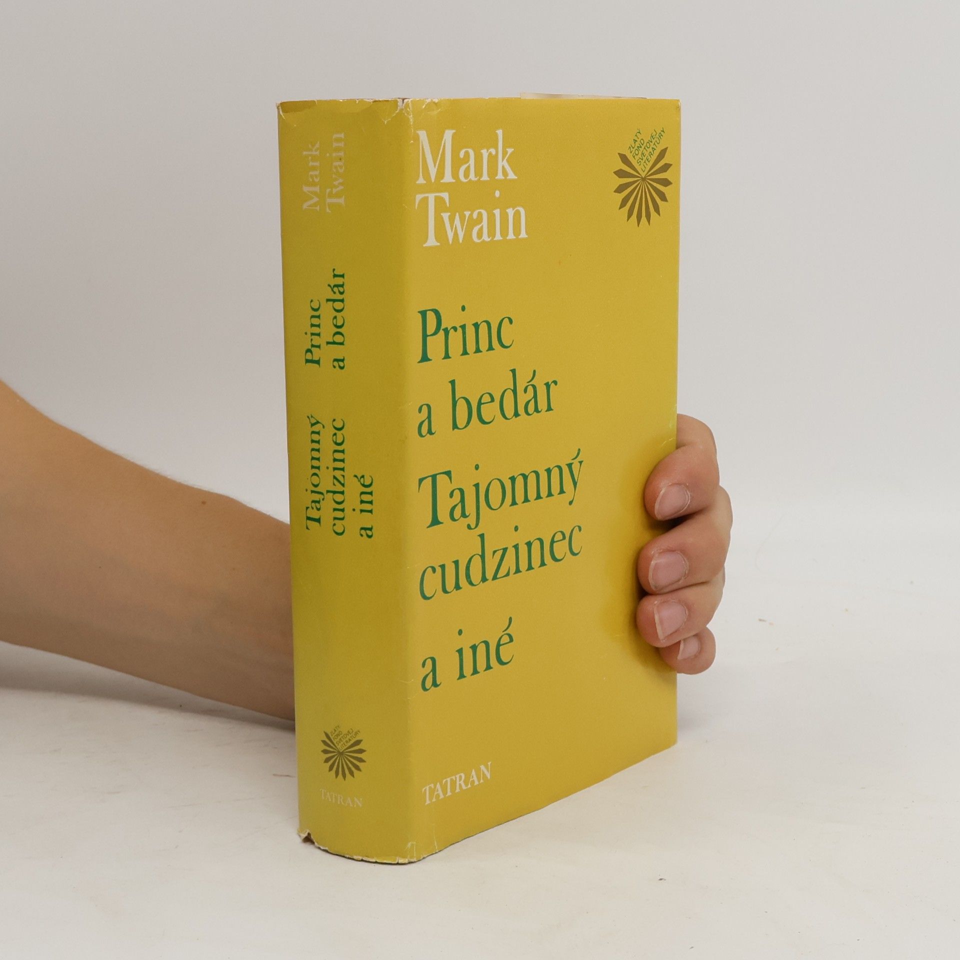 Mark Twain Princ a bedár. Tajomný cudzinec a iné